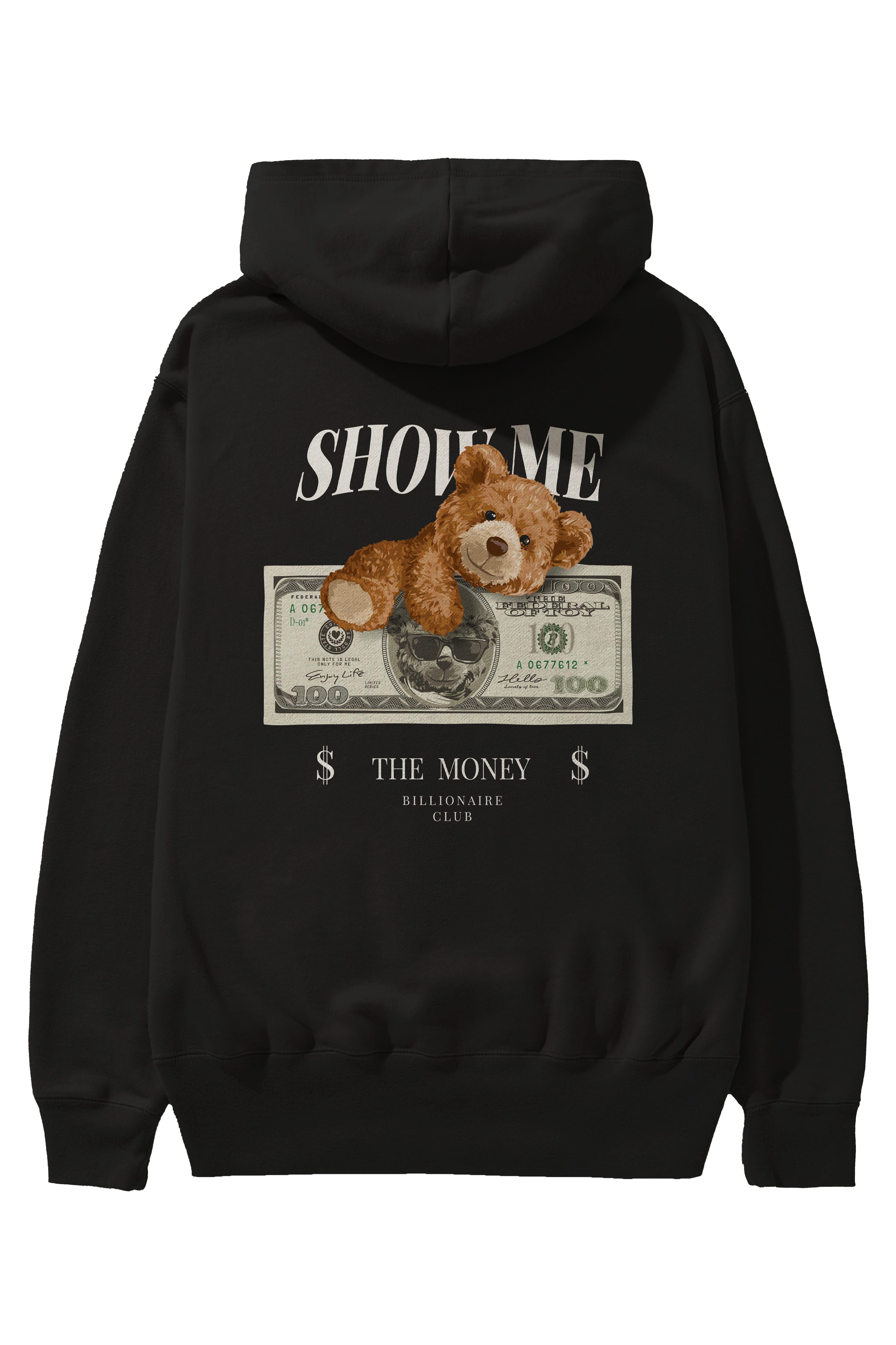 Teddy Bear The Money Arka Baskılı Hoodie Oversize Kapüşonlu Sweatshirt Erkek Kadın Unisex