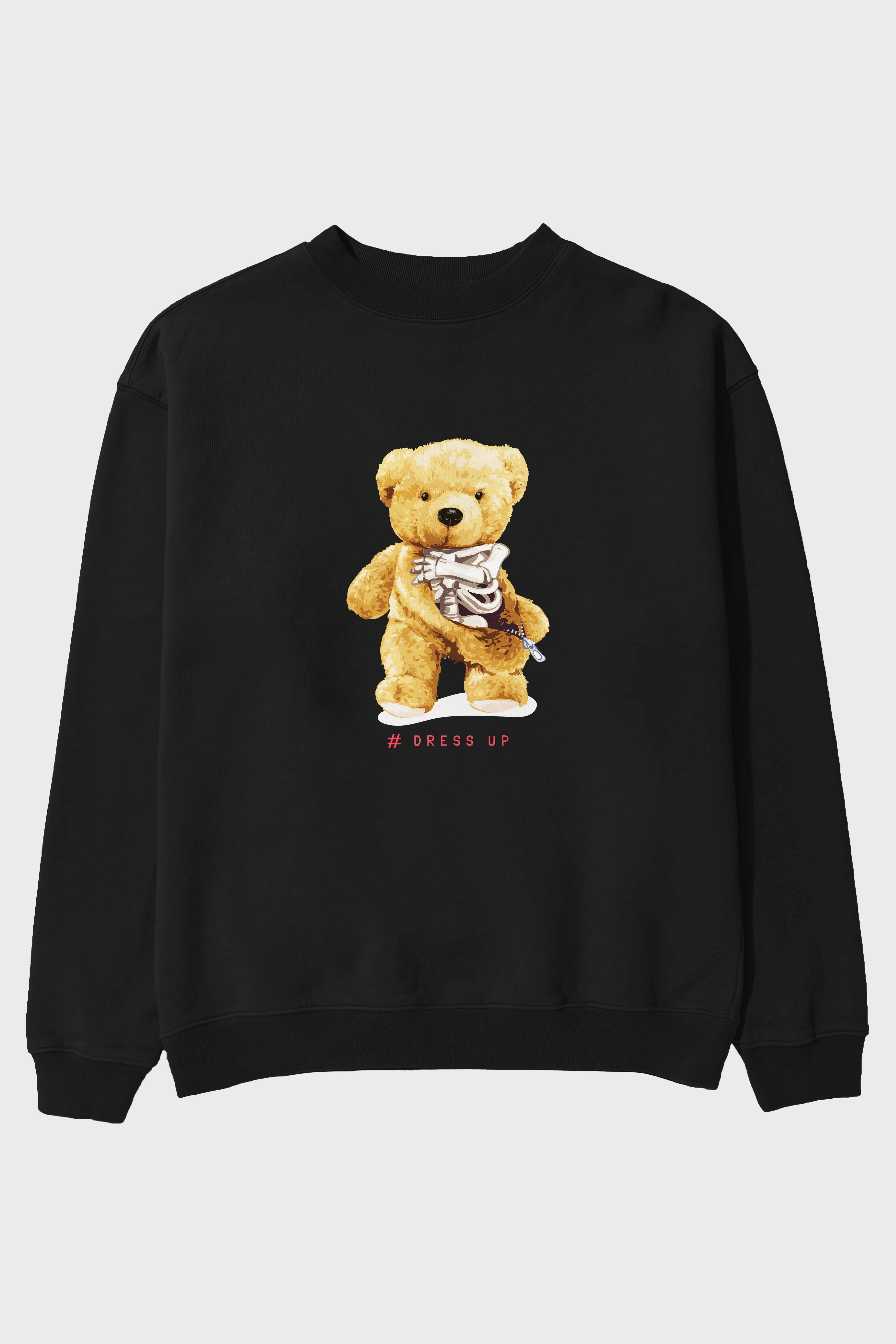 Teddy Bear Dress Up Ön Baskılı Oversize Sweatshirt Erkek Kadın Unisex