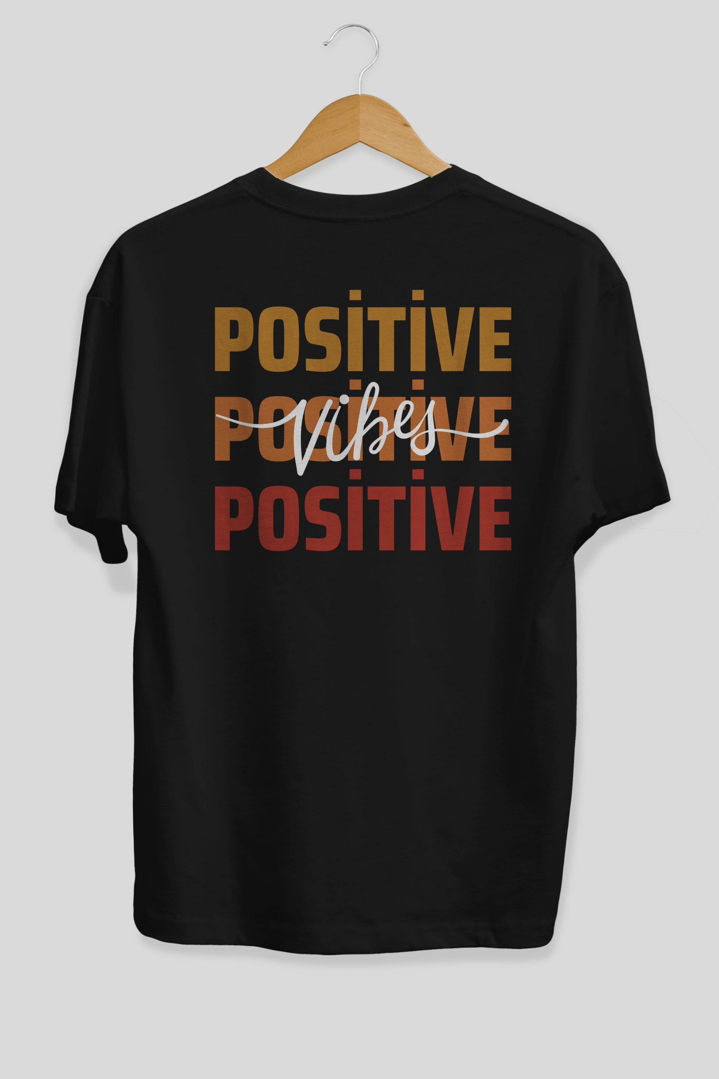 Positive Vibes 2 Arka Baskılı Oversize t-shirt Erkek Kadın Unisex