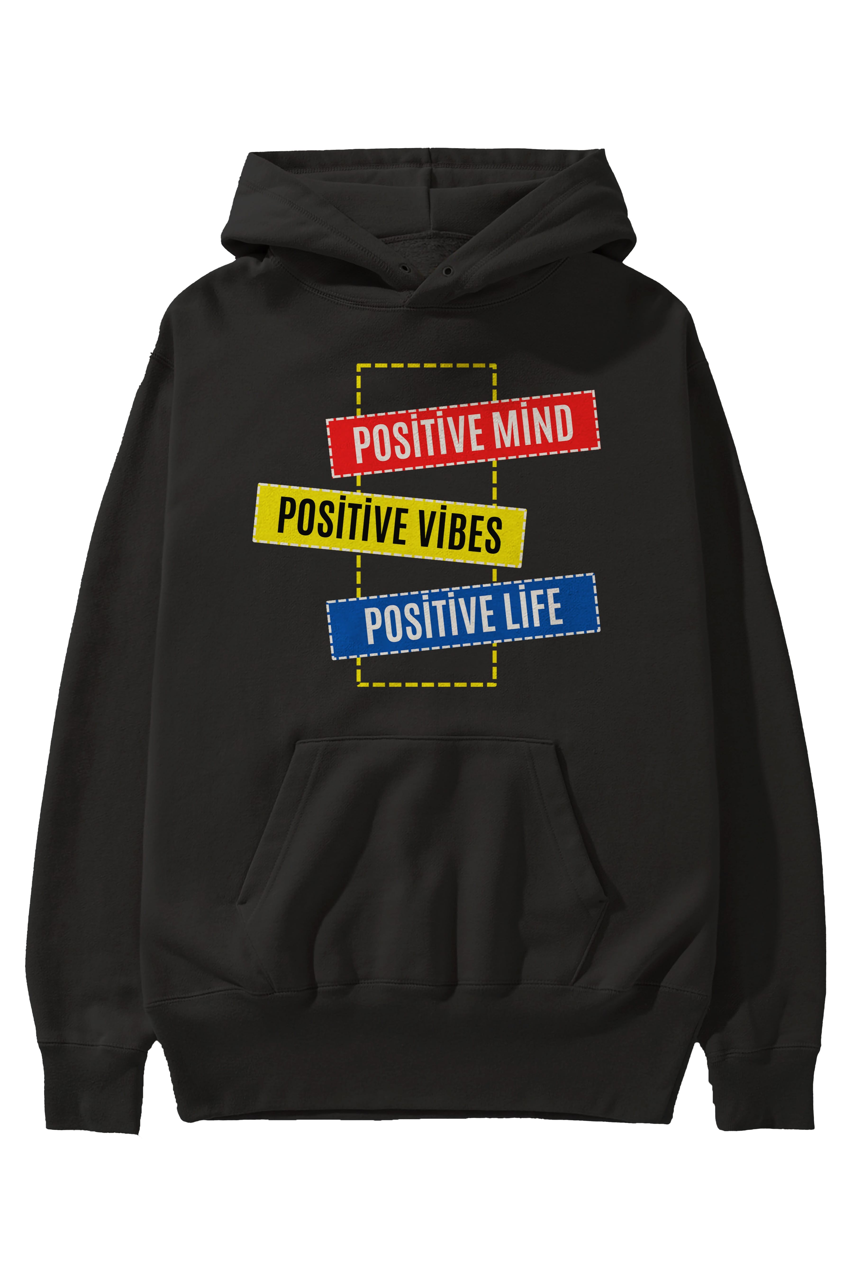 Positive Mind Vibes Lifes Ön Baskılı Oversize Hoodie Kapüşonlu Sweatshirt Erkek Kadın Unisex