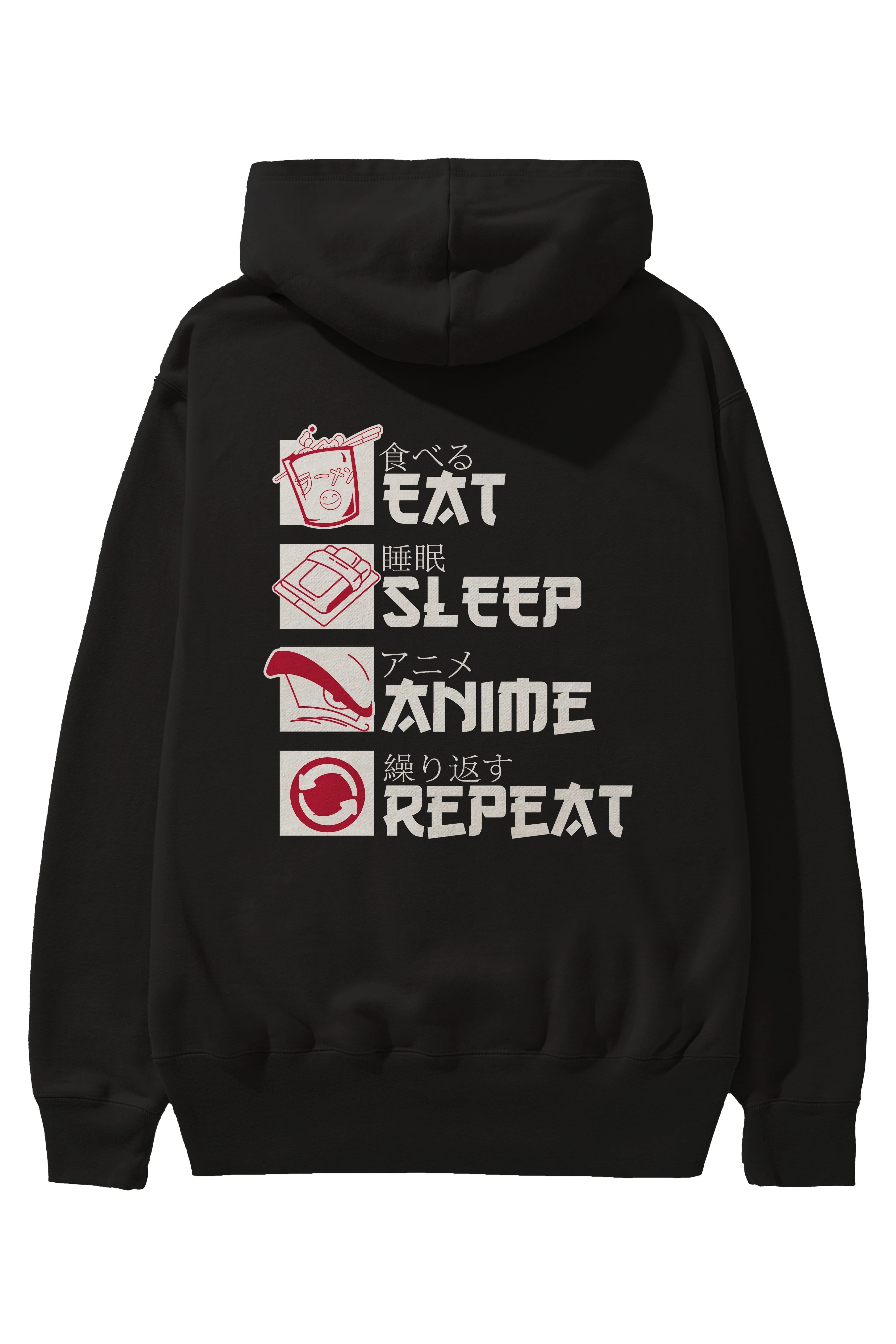 Eat, Sleep, Anime, Repeat Anime Arka Baskılı Hoodie Oversize Kapüşonlu Sweatshirt Erkek Kadın Unisex