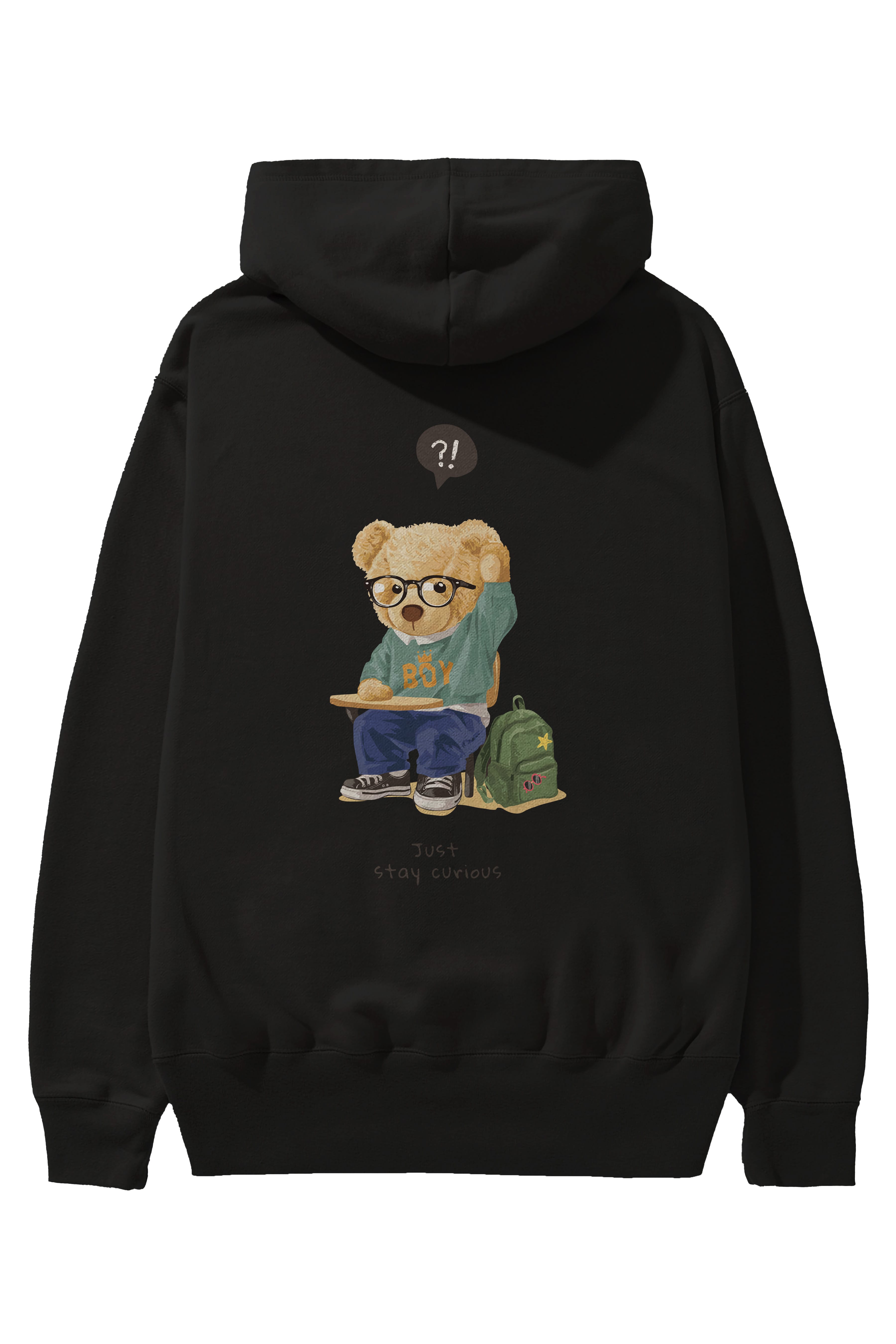 Teddy Bear Just Stay Curious Arka Baskılı Hoodie Oversize Kapüşonlu Sweatshirt Erkek Kadın Unisex