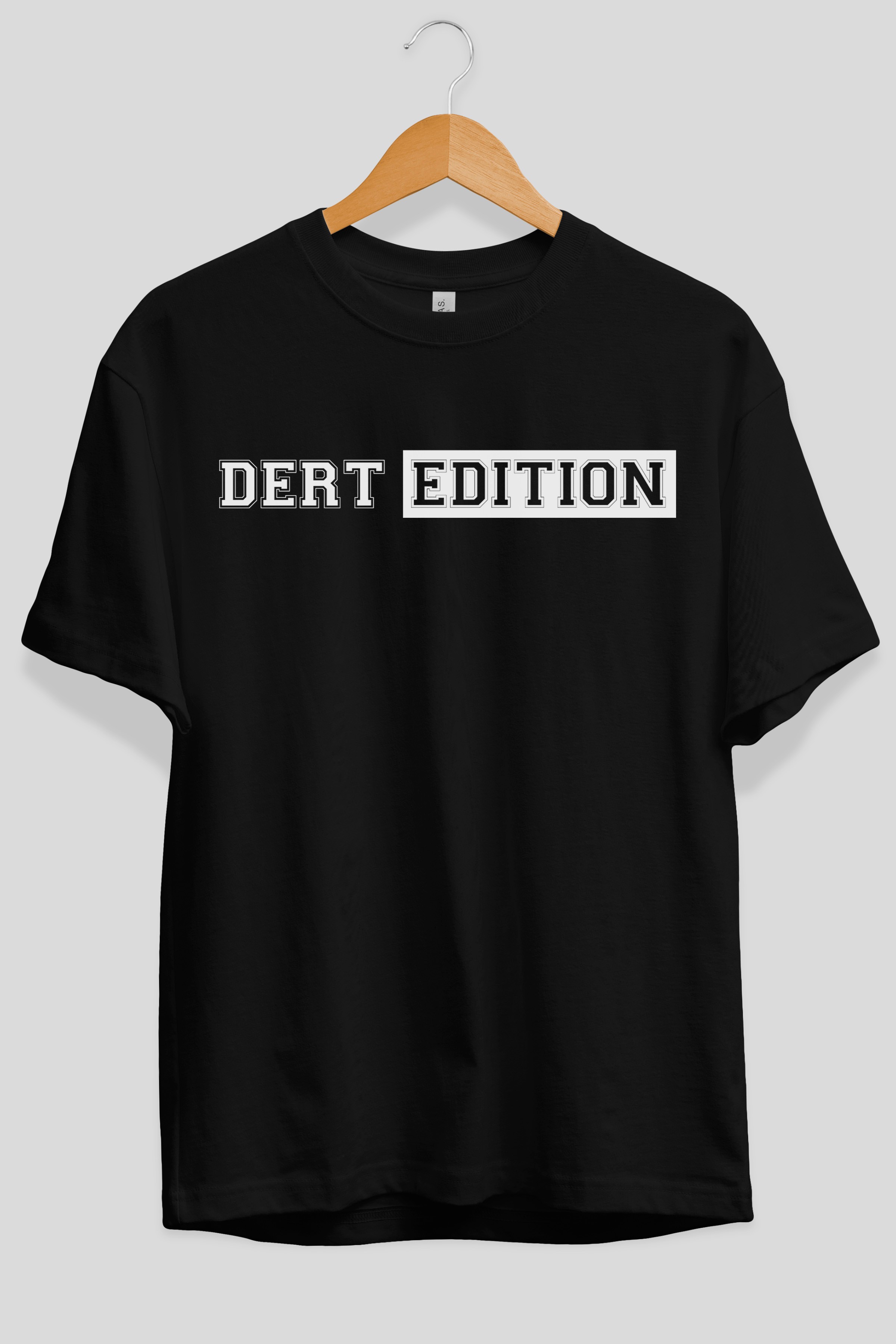 Dert Edition Ön Baskılı Oversize t-shirt %100 pamuk Erkek Kadın Unisex
