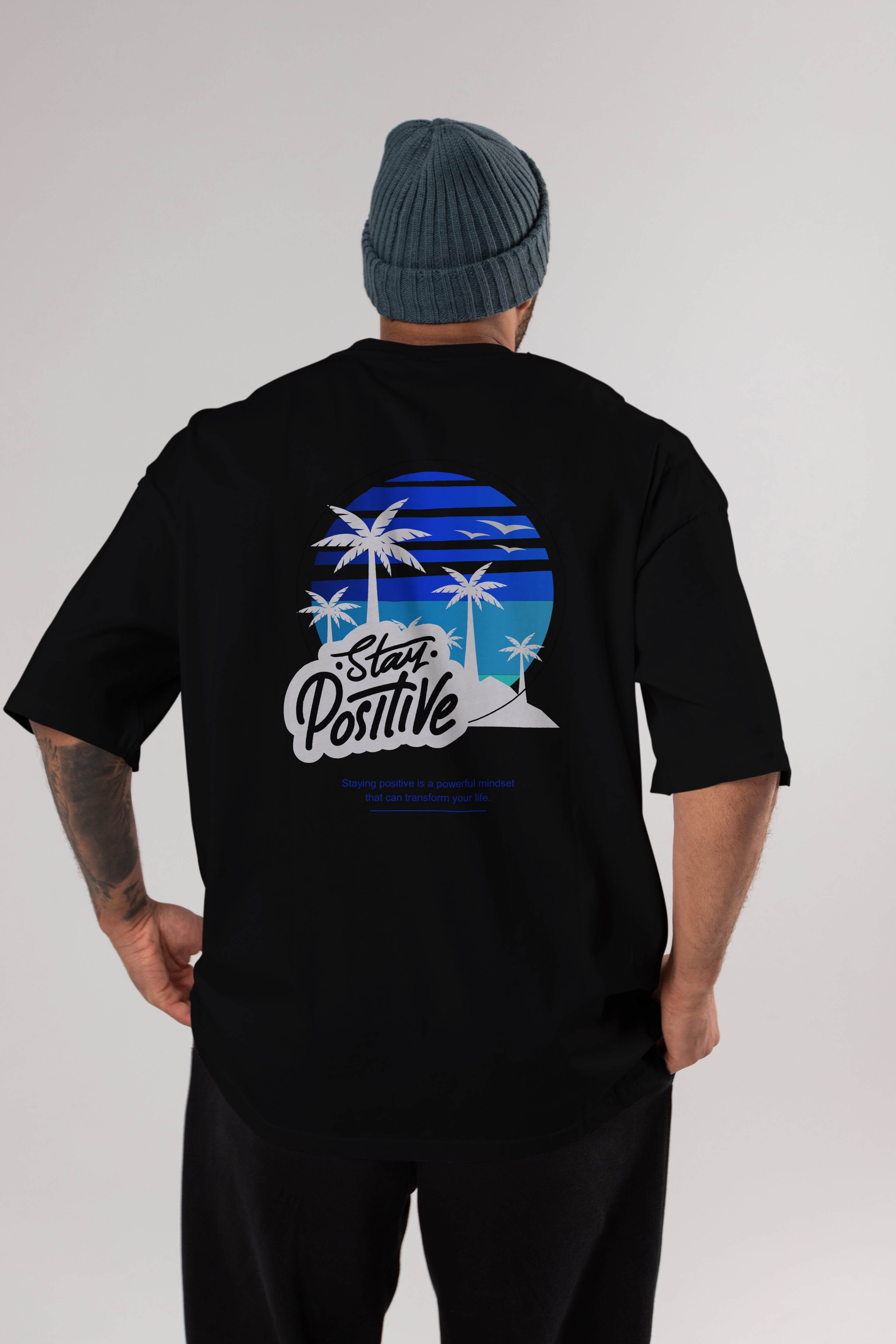 Stay Positive Yazılı Arka Baskılı Oversize t-shirt Erkek Kadın Unisex