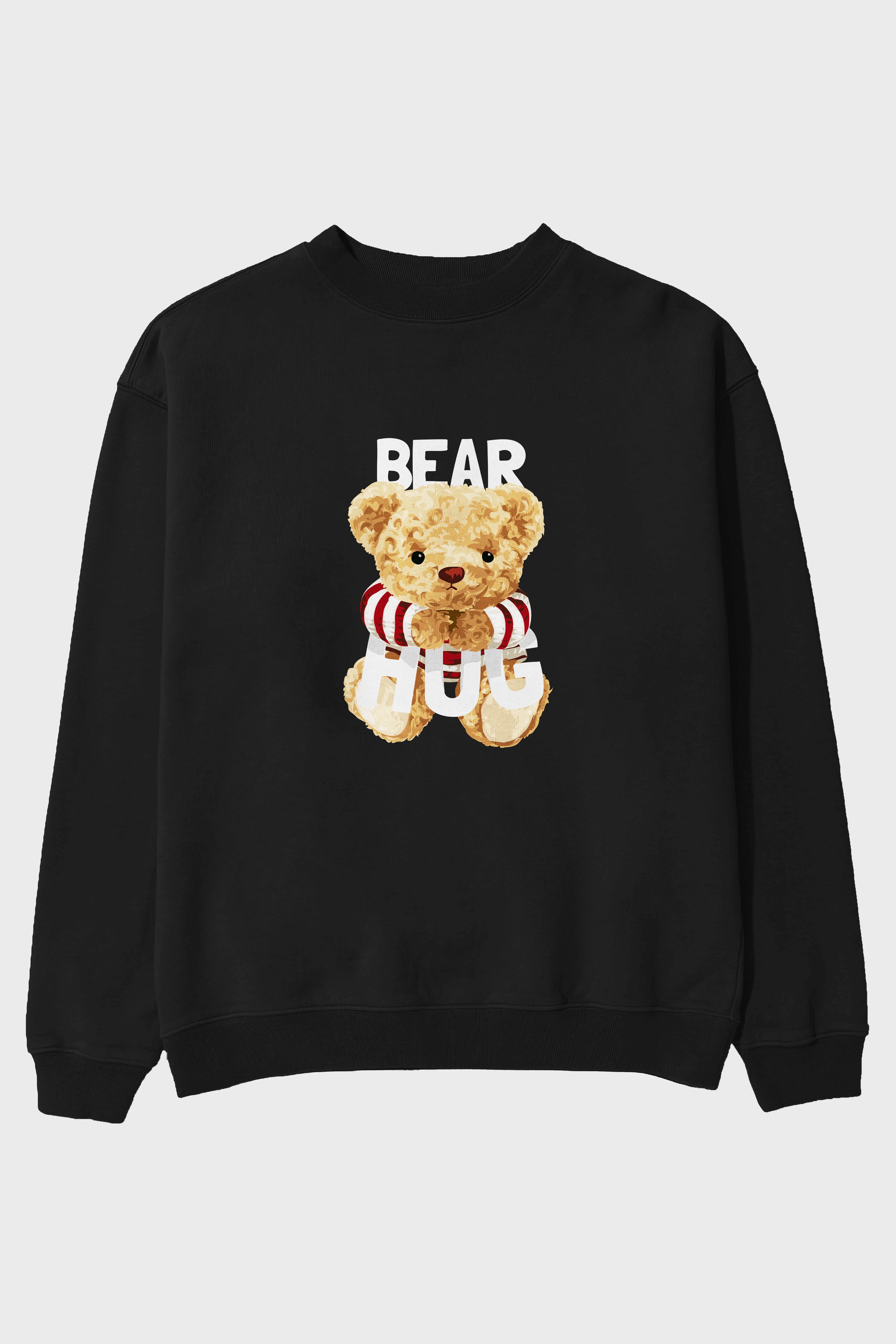 Teddy Bear Hug Ön Baskılı Oversize Sweatshirt Erkek Kadın Unisex