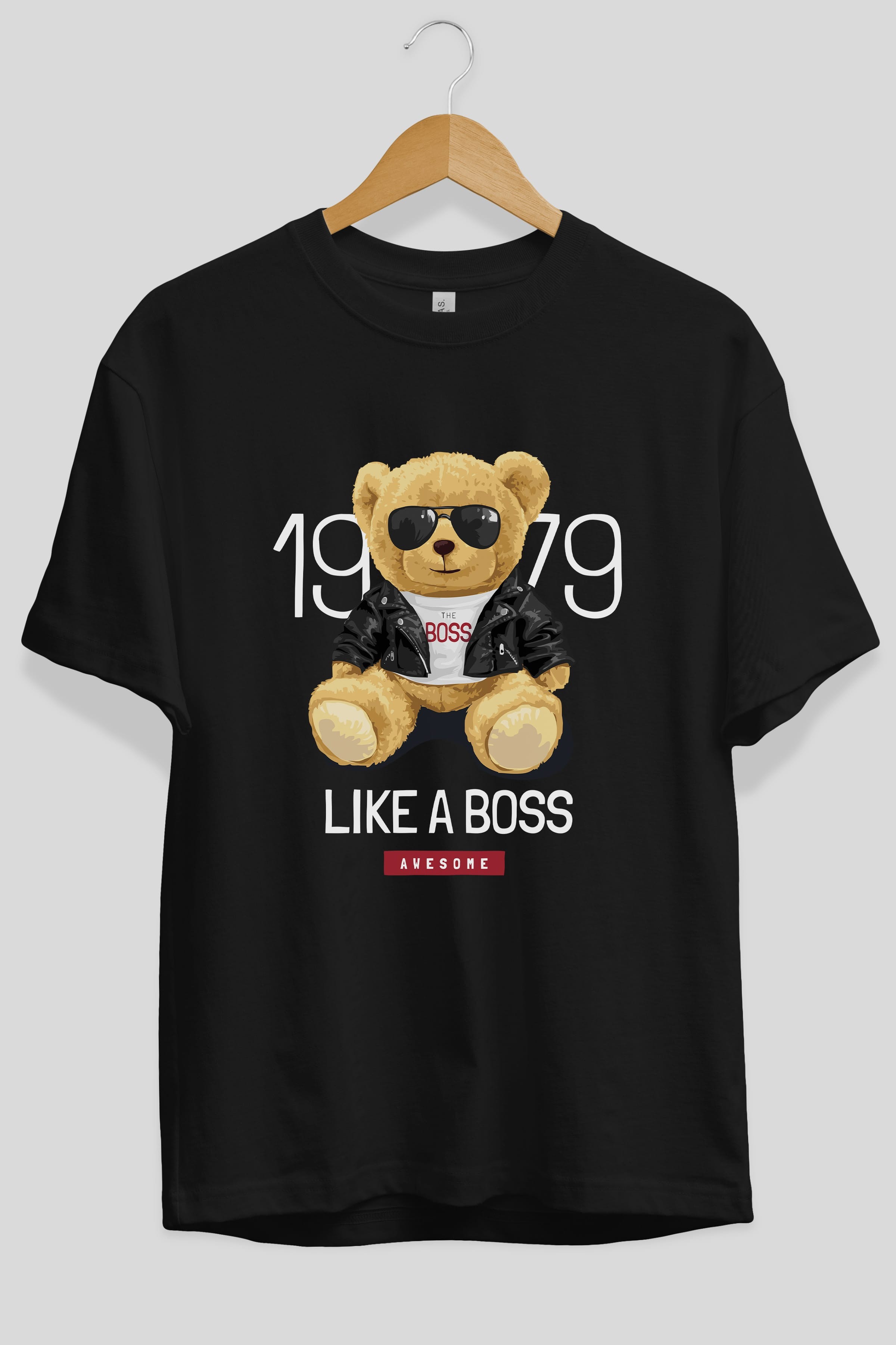 Teddy Bear Like A Boss Ön Baskılı Oversize t-shirt Erkek Kadın Unisex %100 Pamuk