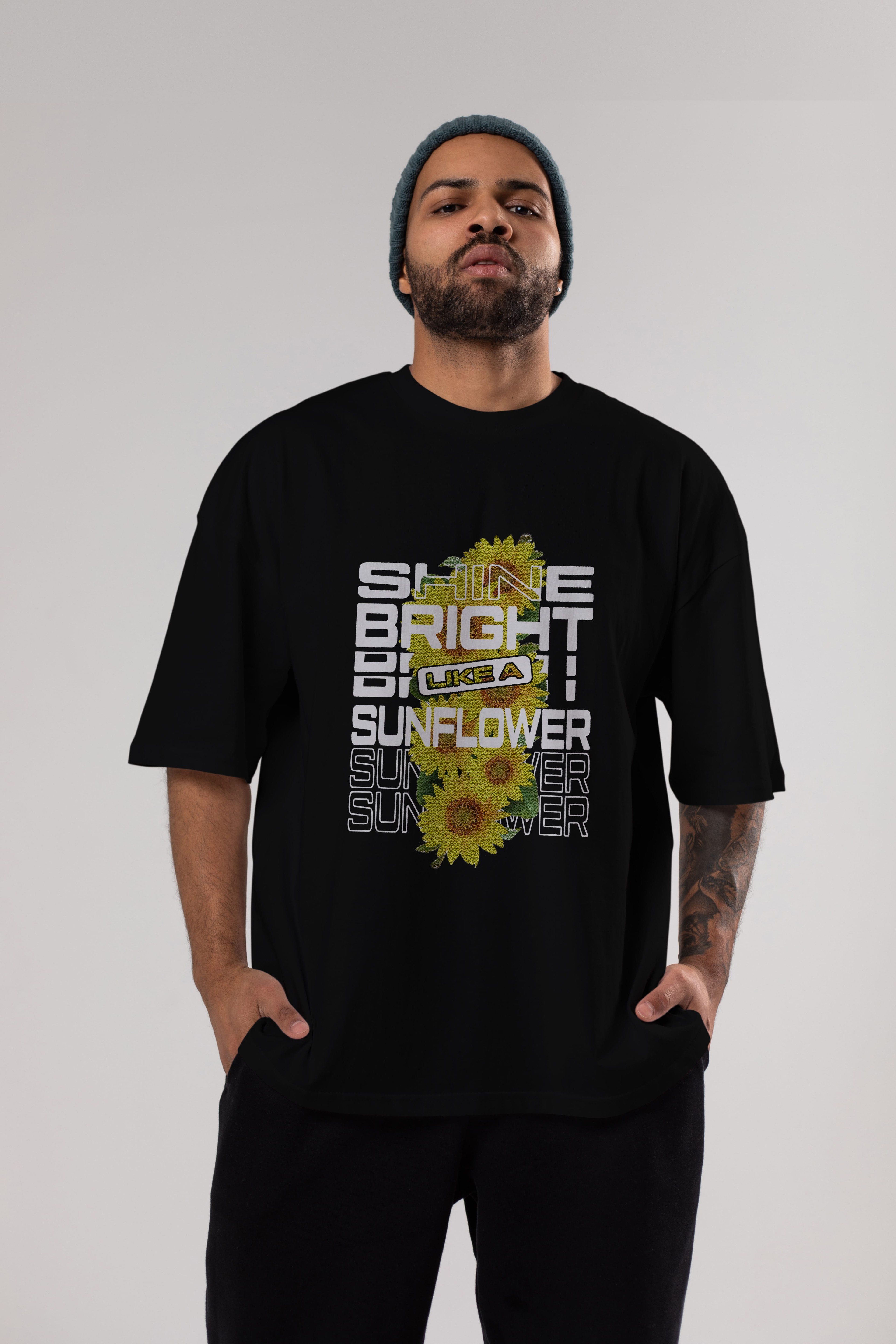 Shine bright like a sunflower Ön Baskılı Oversize t-shirt Erkek Kadın Unisex