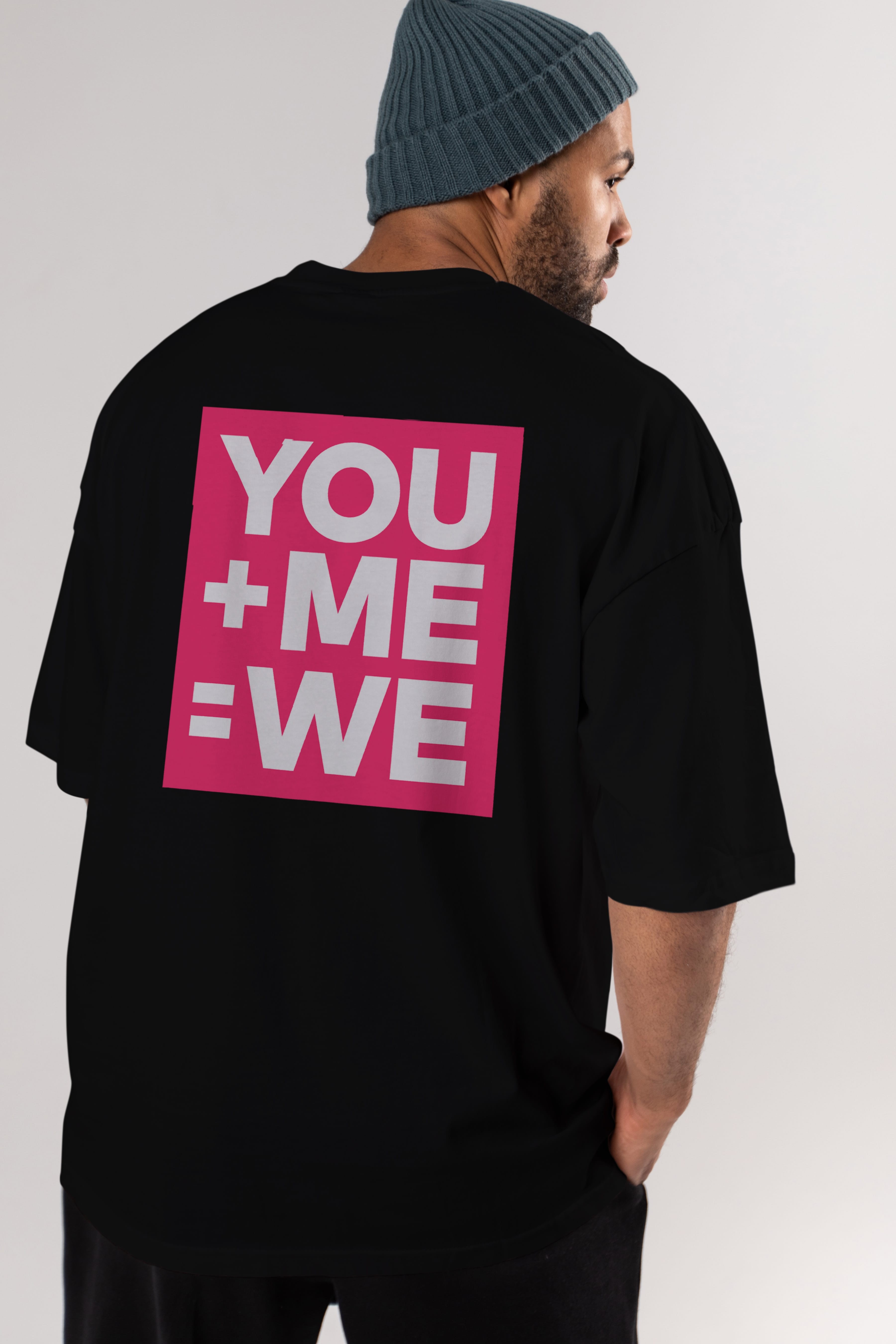 You Me We Yazılı Arka Baskılı Oversize t-shirt Erkek Kadın Unisex