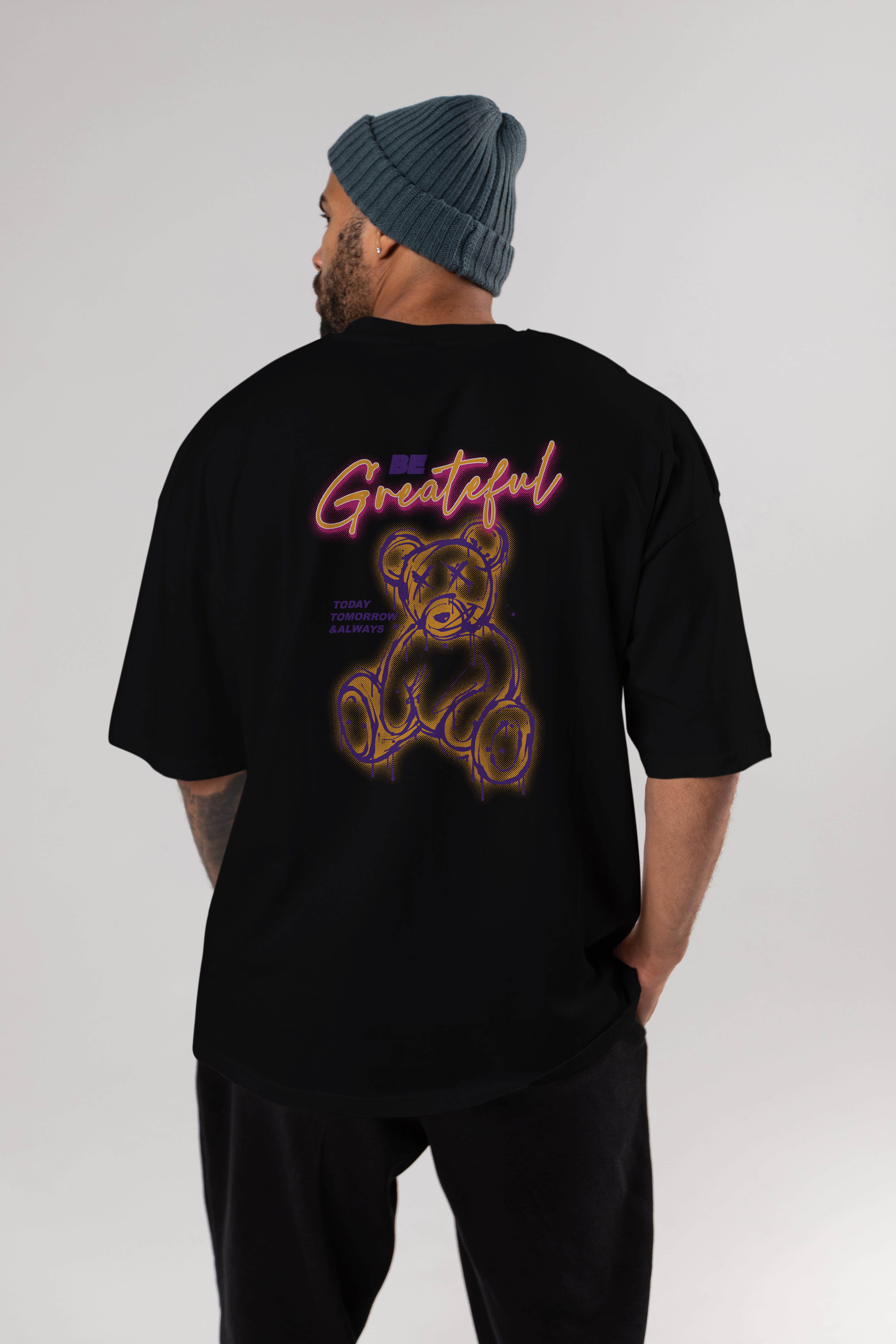 Be Greateful Bear Arka Baskılı Oversize t-shirt Erkek Kadın Unisex