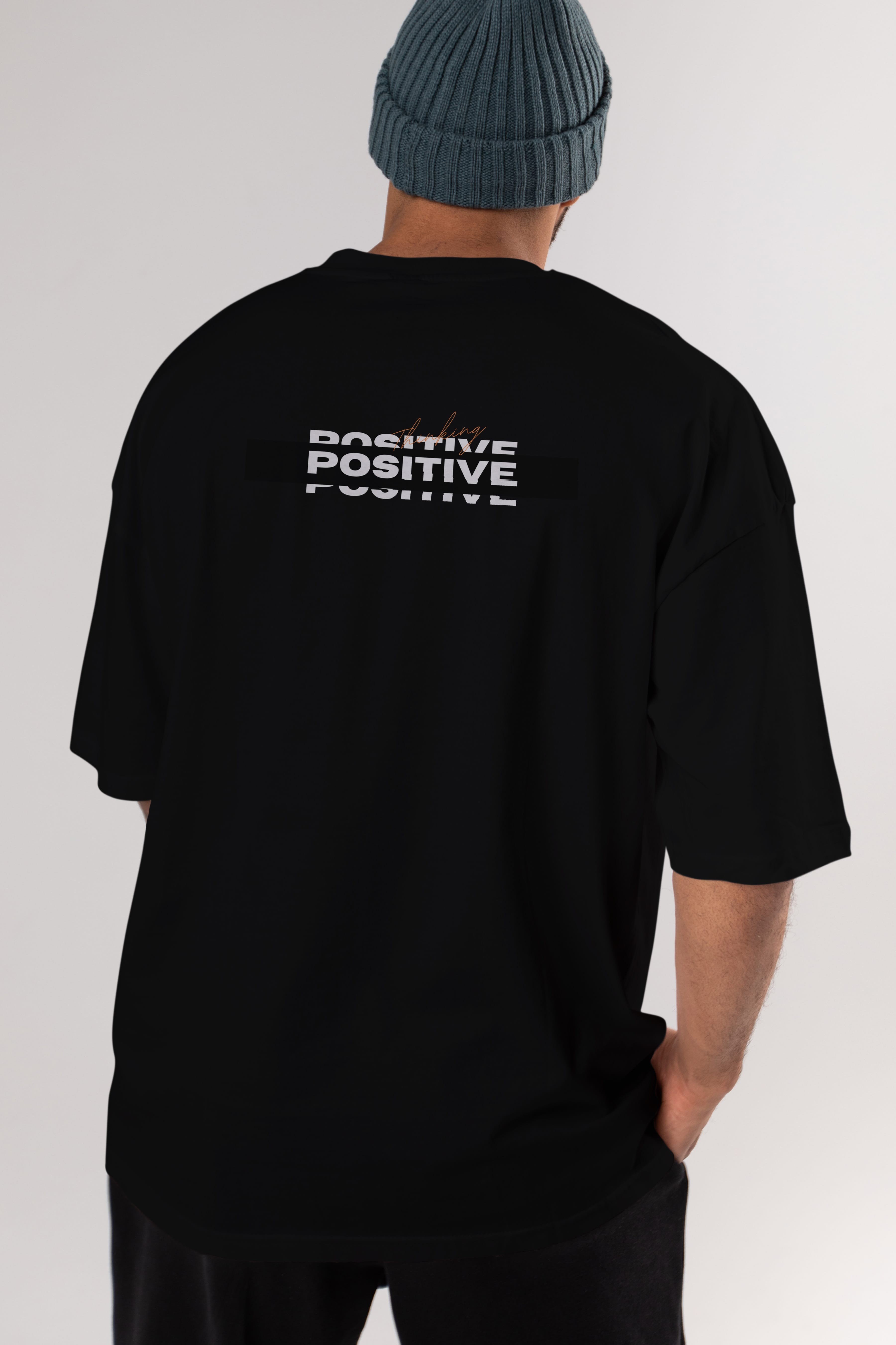 Positive Thinking Arka Baskılı Oversize t-shirt Erkek Kadın Unisex