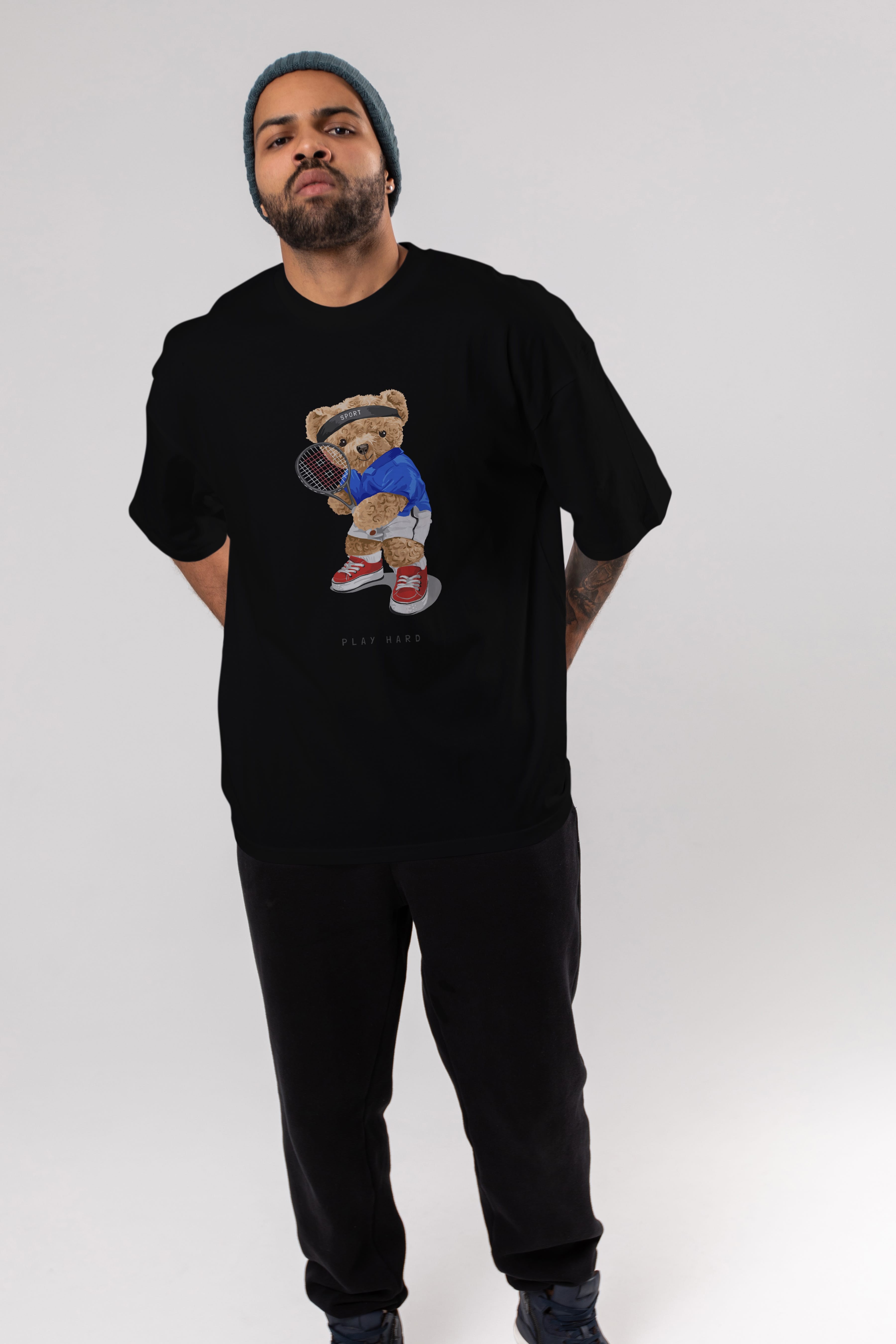 Teddy Bear Play Hard Ön Baskılı Oversize t-shirt Erkek Kadın Unisex %100 Pamuk