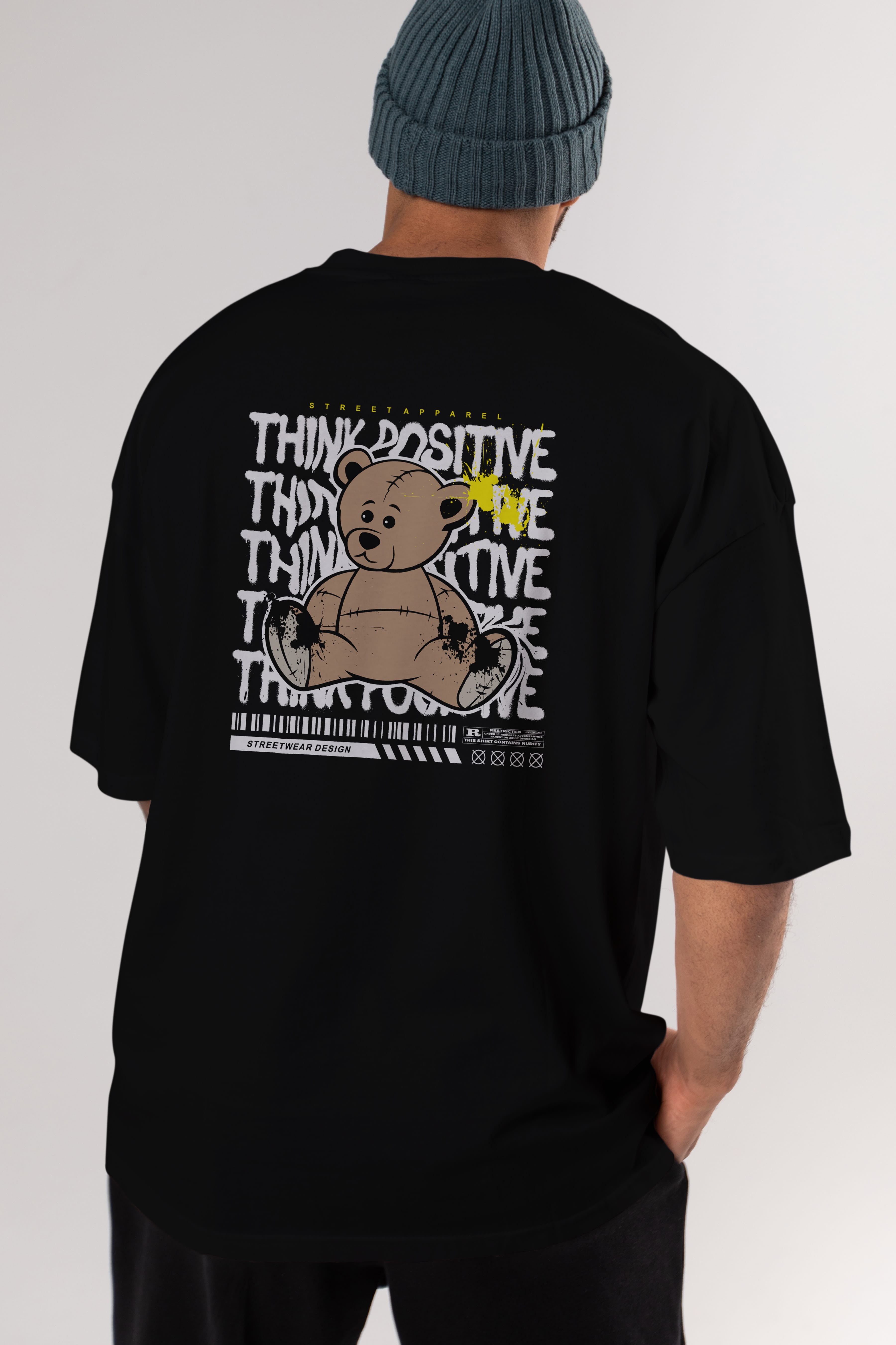 Teddy Bear Think Positive Arka Baskılı Oversize t-shirt Erkek Kadın Unisex