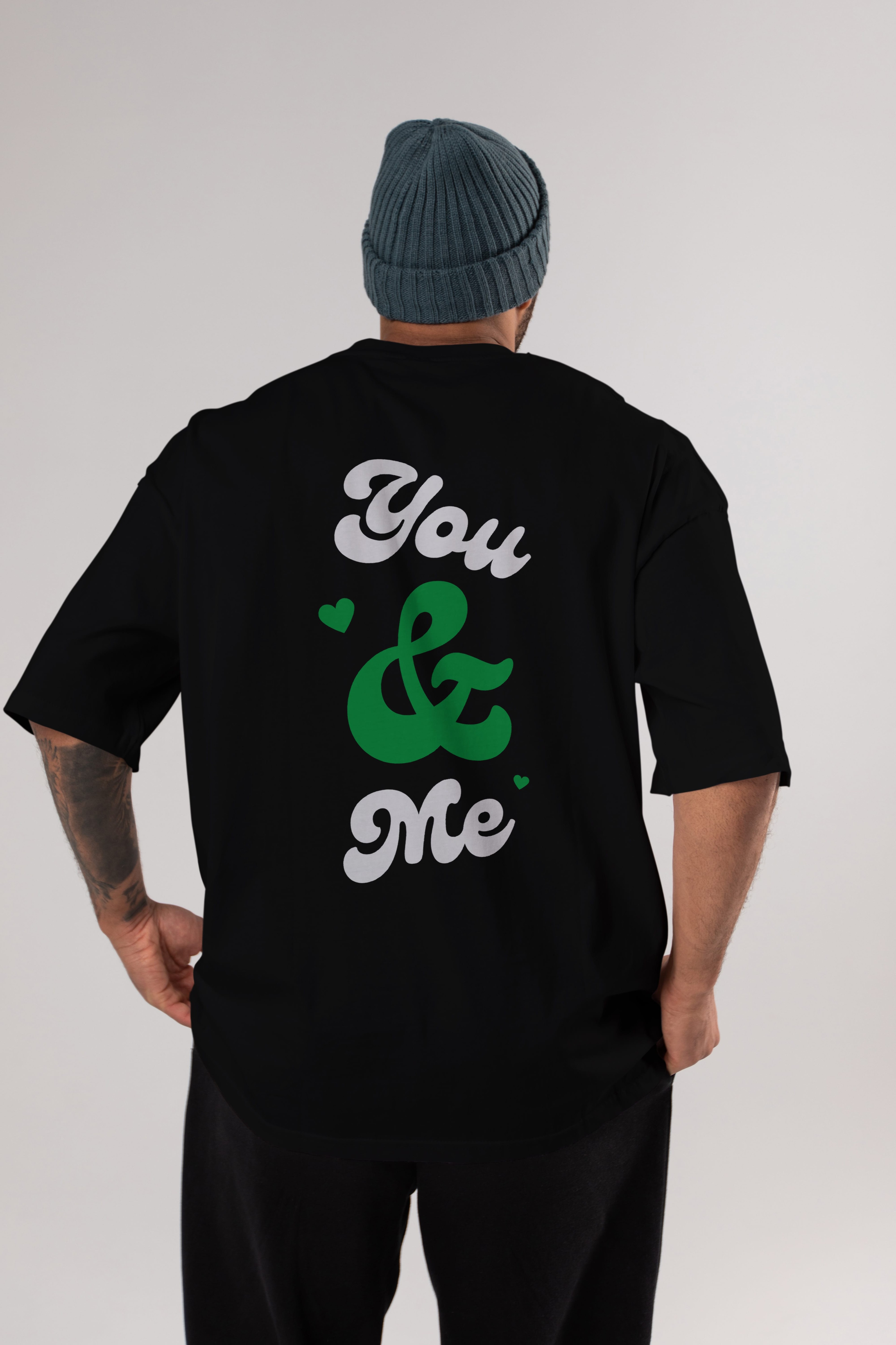 You and Me Yazılı Arka Baskılı Oversize t-shirt Erkek Kadın Unisex