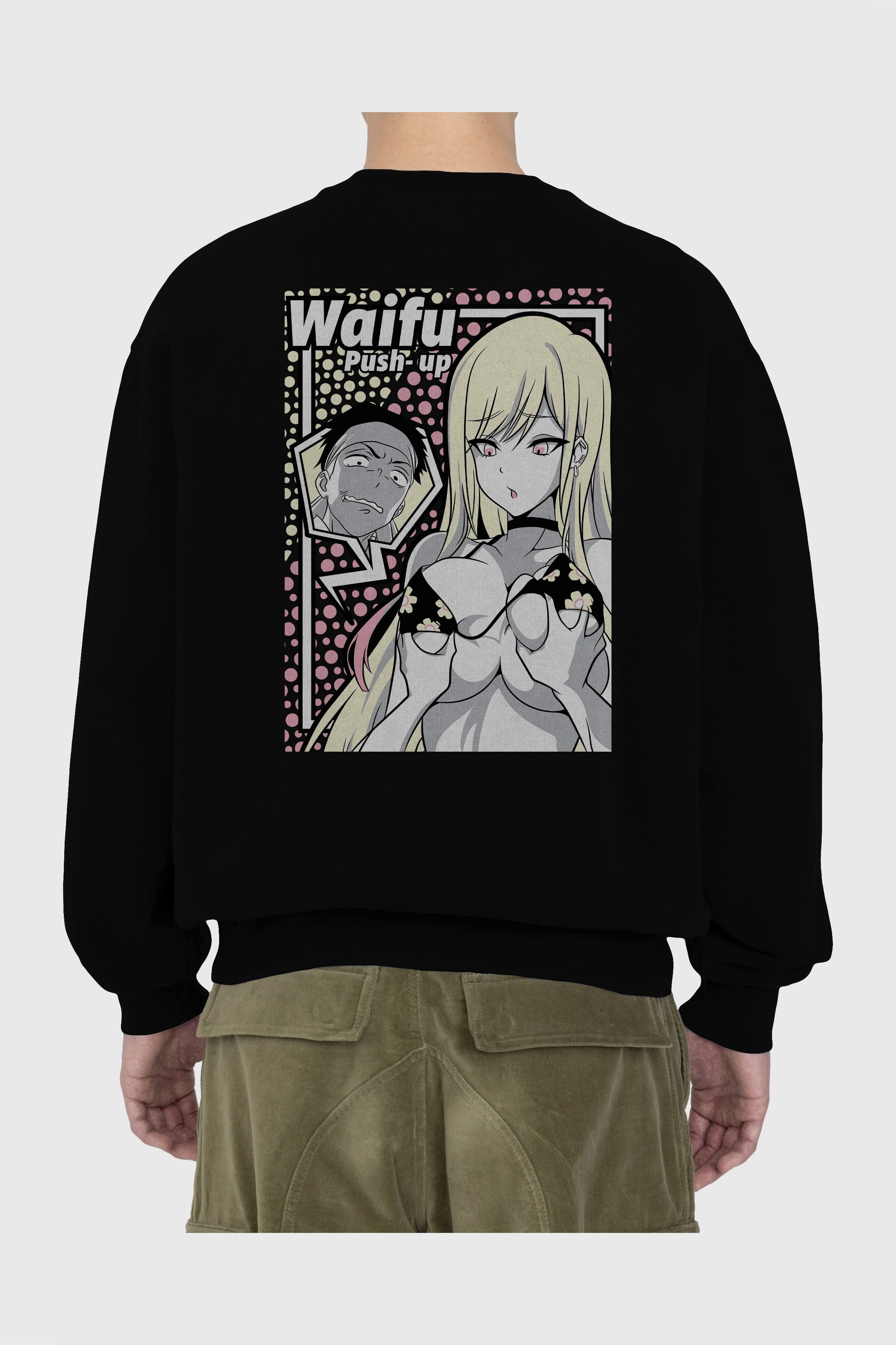 Waifu PushUp Anime Arka Baskılı Oversize Sweatshirt Erkek Kadın Unisex