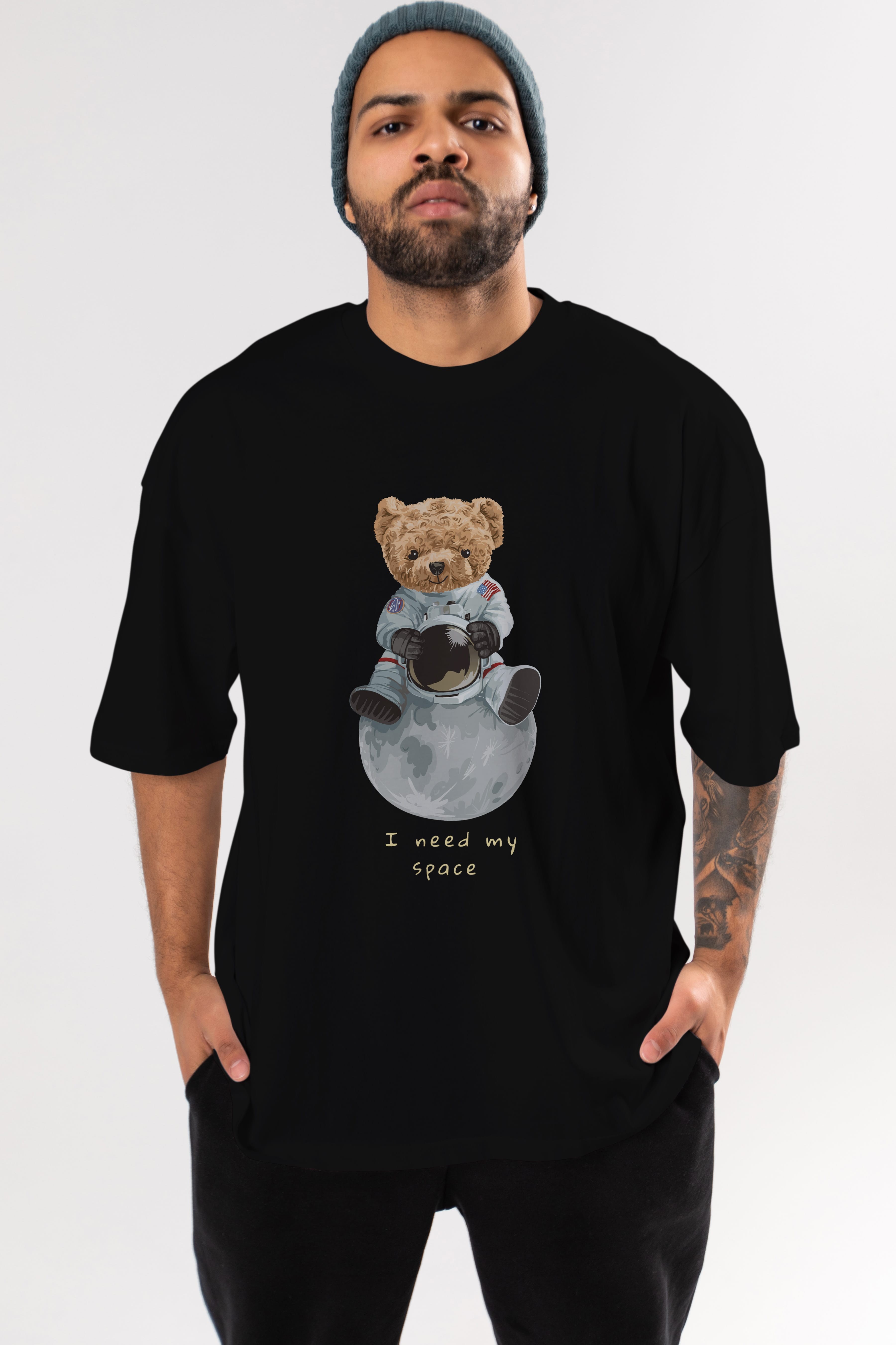 Teddy Bear I Need My Space Ön Baskılı Oversize t-shirt Erkek Kadın Unisex %100 Pamuk