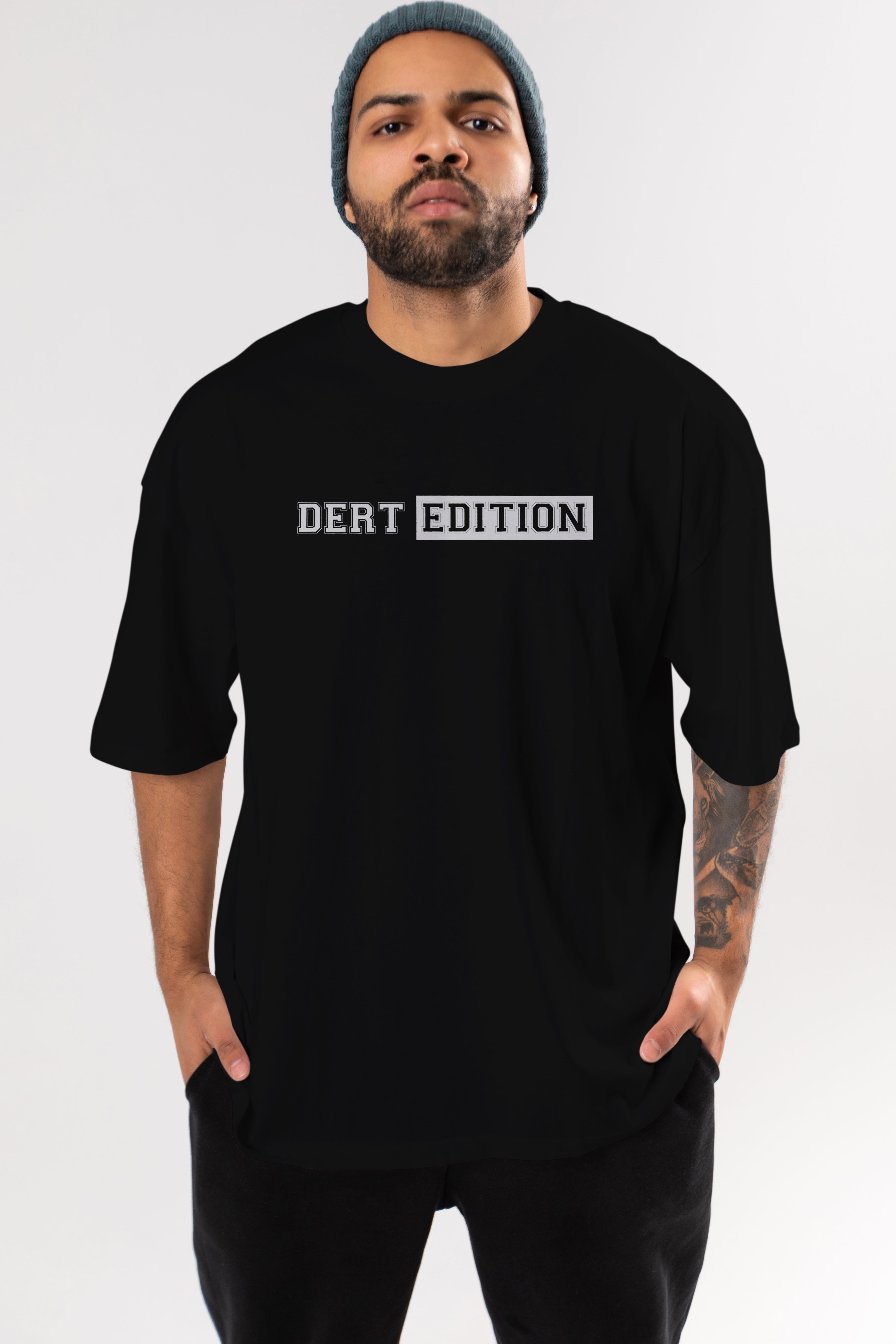 Dert Edition Ön Baskılı Oversize t-shirt %100 pamuk Erkek Kadın Unisex