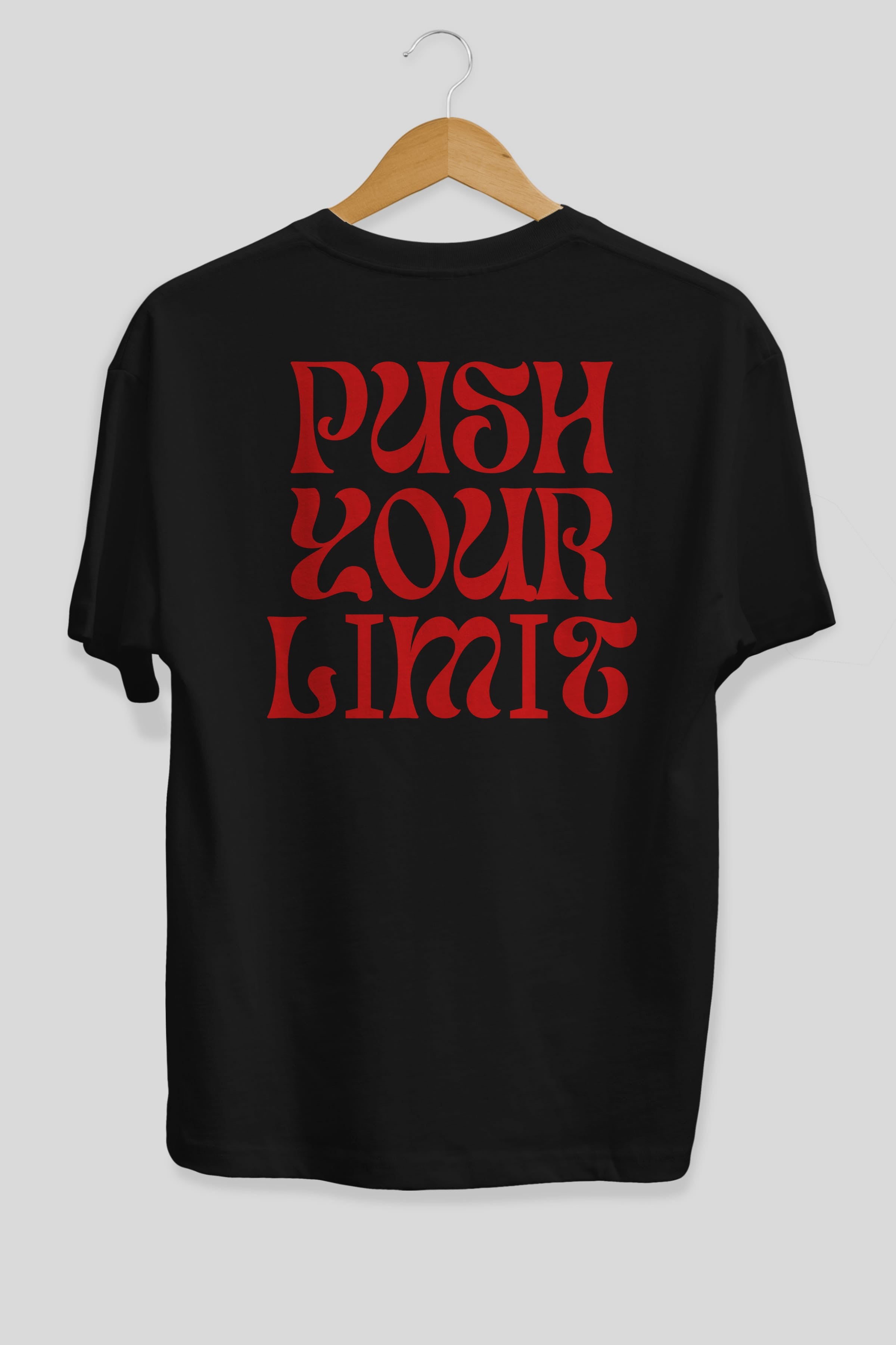 Push Your Limit Yazılı 2 Arka Baskılı Oversize t-shirt Erkek Kadın Unisex