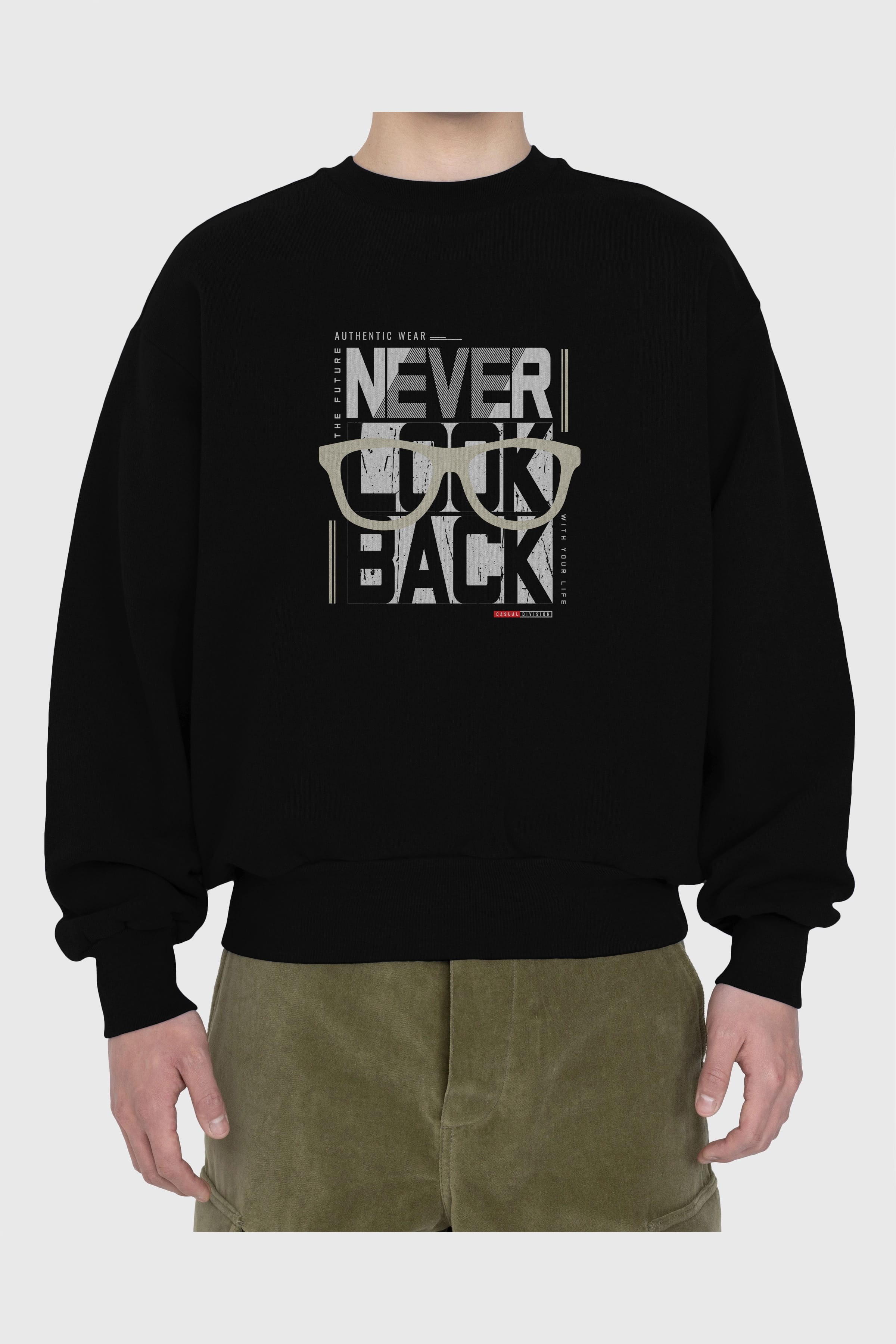 Never Look Back Ön Baskılı Oversize Sweatshirt Erkek Kadın Unisex