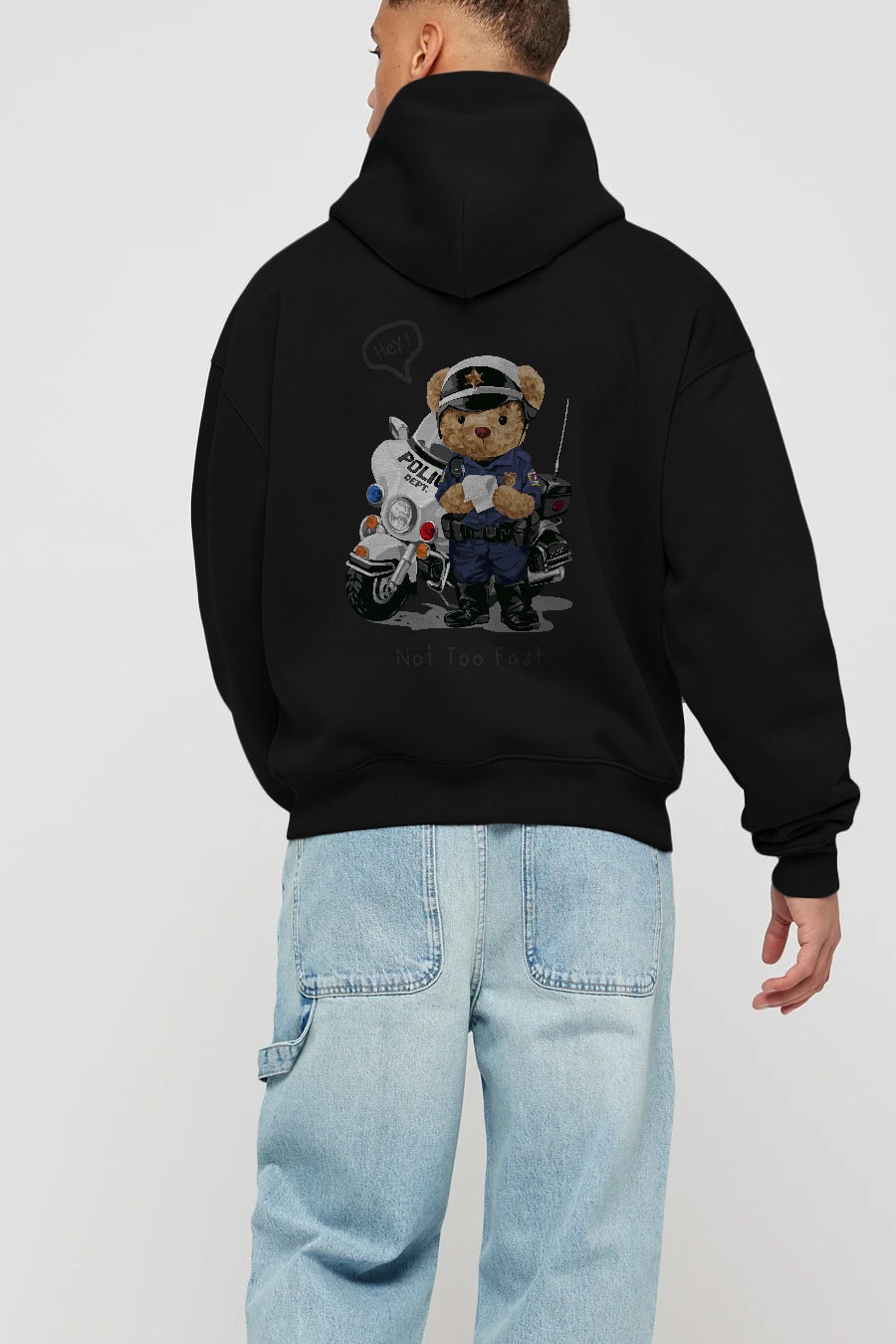 Teddy Bear Not Too Fast Arka Baskılı Hoodie Oversize Kapüşonlu Sweatshirt Erkek Kadın Unisex