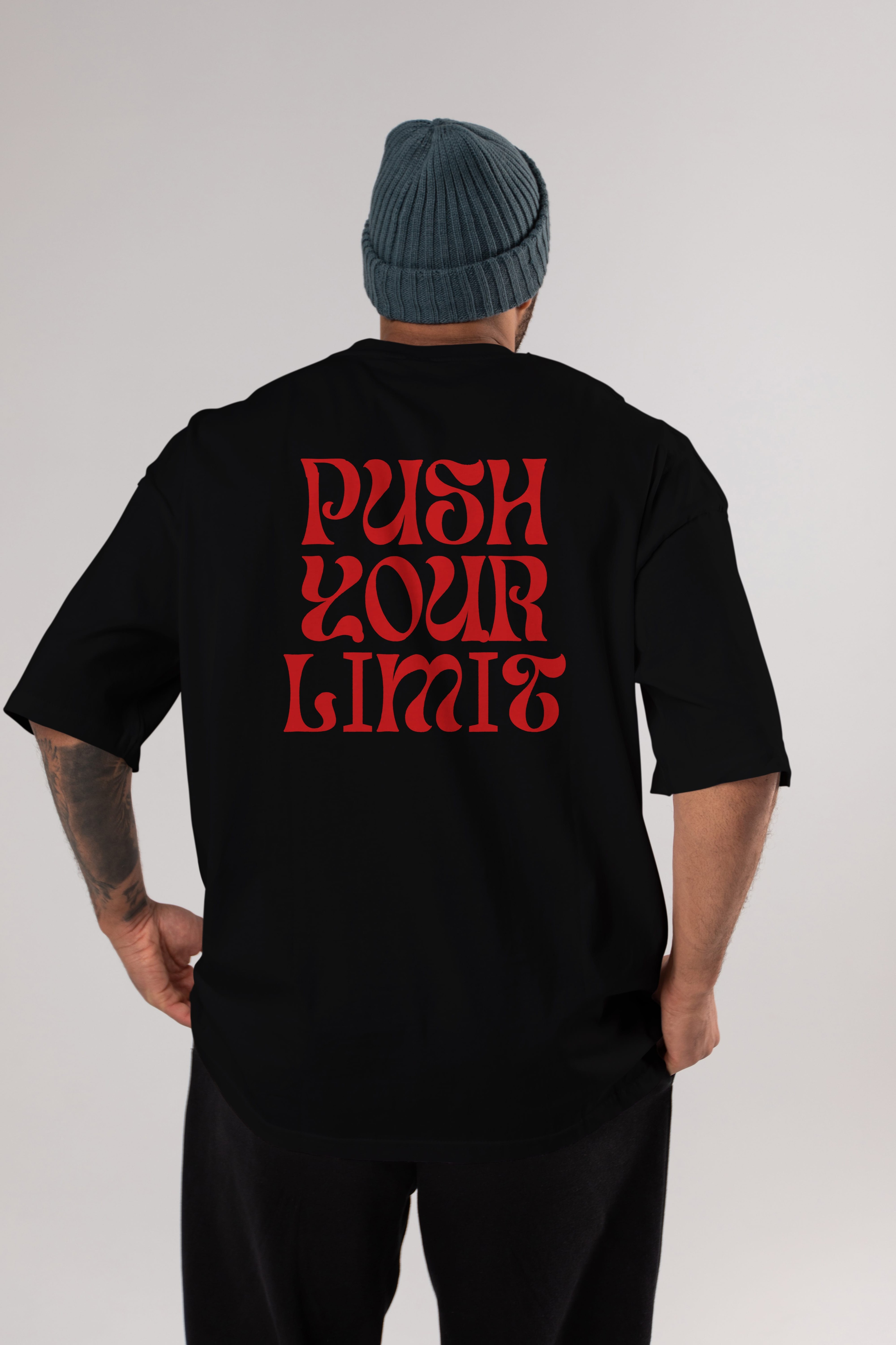 Push Your Limit Yazılı 2 Arka Baskılı Oversize t-shirt Erkek Kadın Unisex