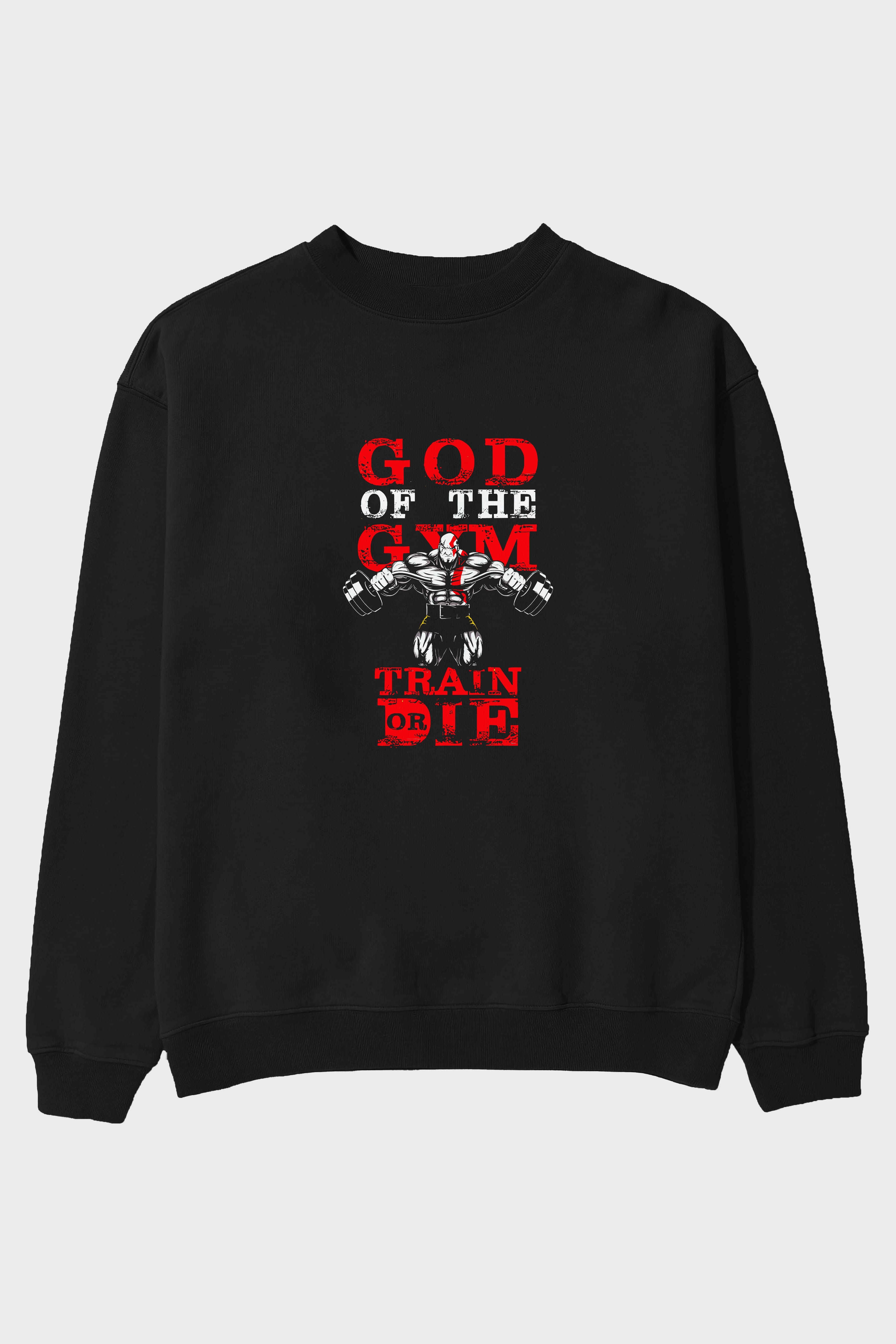 God of The GYM Ön Baskılı Oversize Sweatshirt Erkek Kadın Unisex