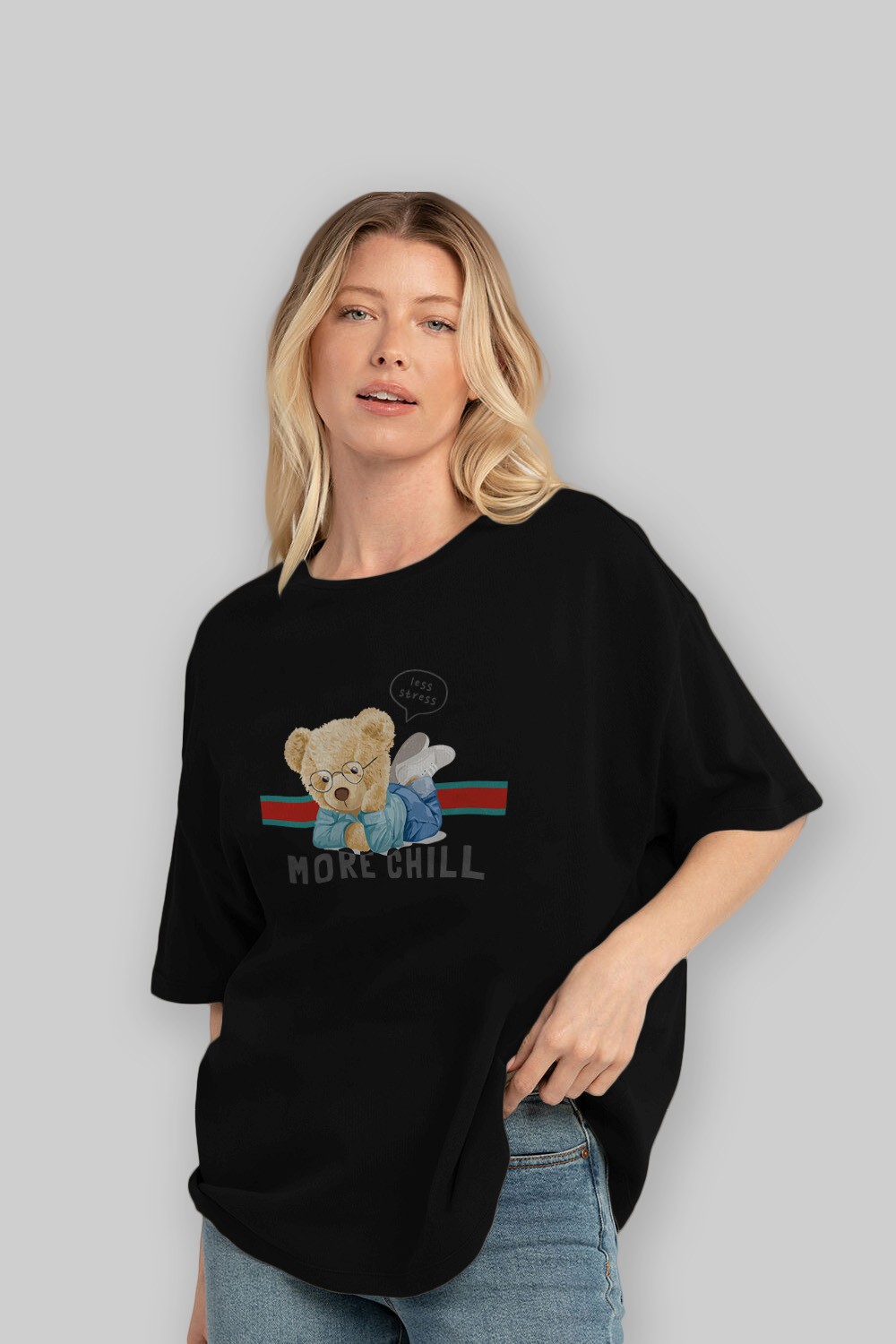 Teddy Bear More Chill Ön Baskılı Oversize t-shirt Erkek Kadın Unisex %100 Pamuk