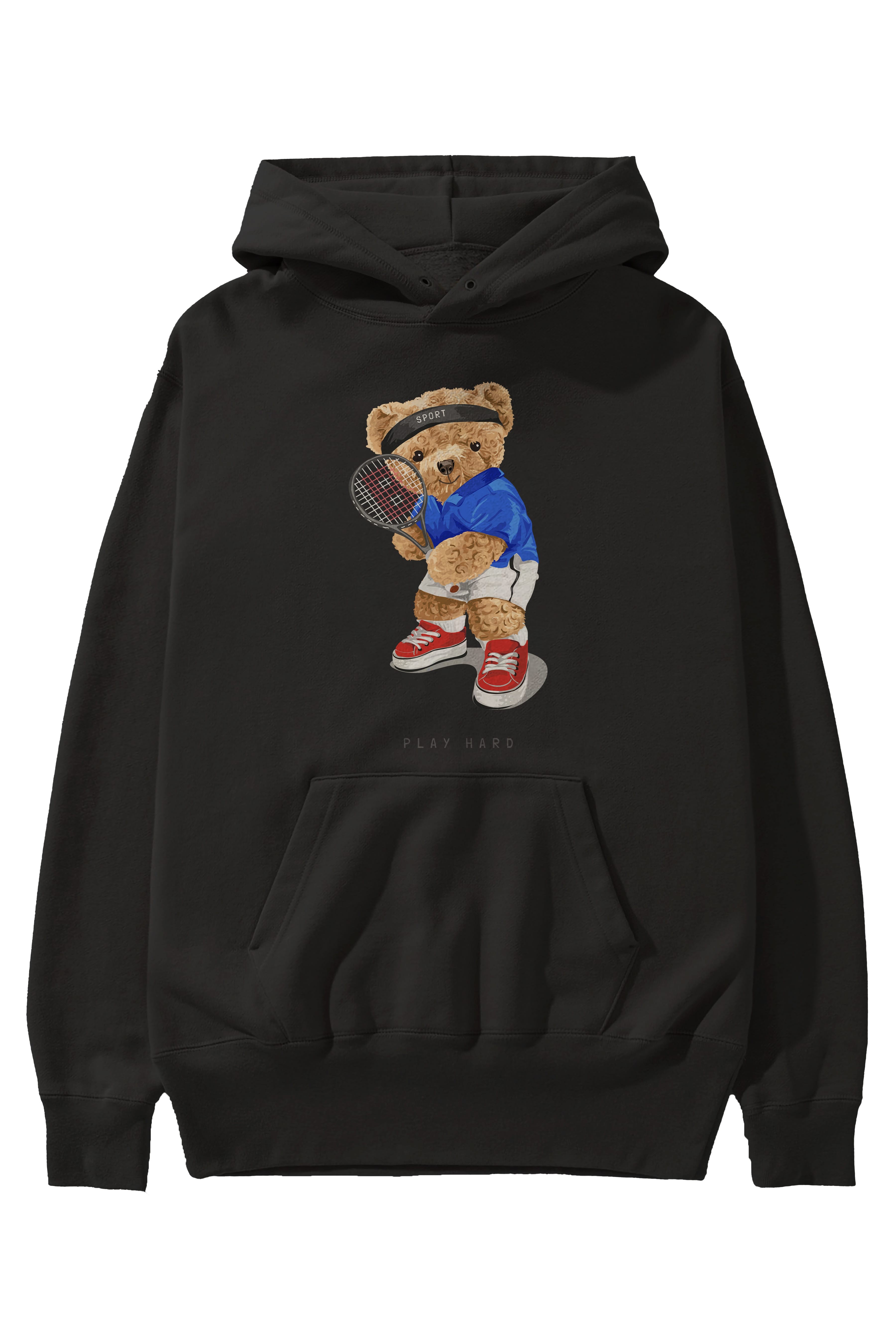 Teddy Bear Play Hard Ön Baskılı Hoodie Oversize Kapüşonlu Sweatshirt Erkek Kadın Unisex