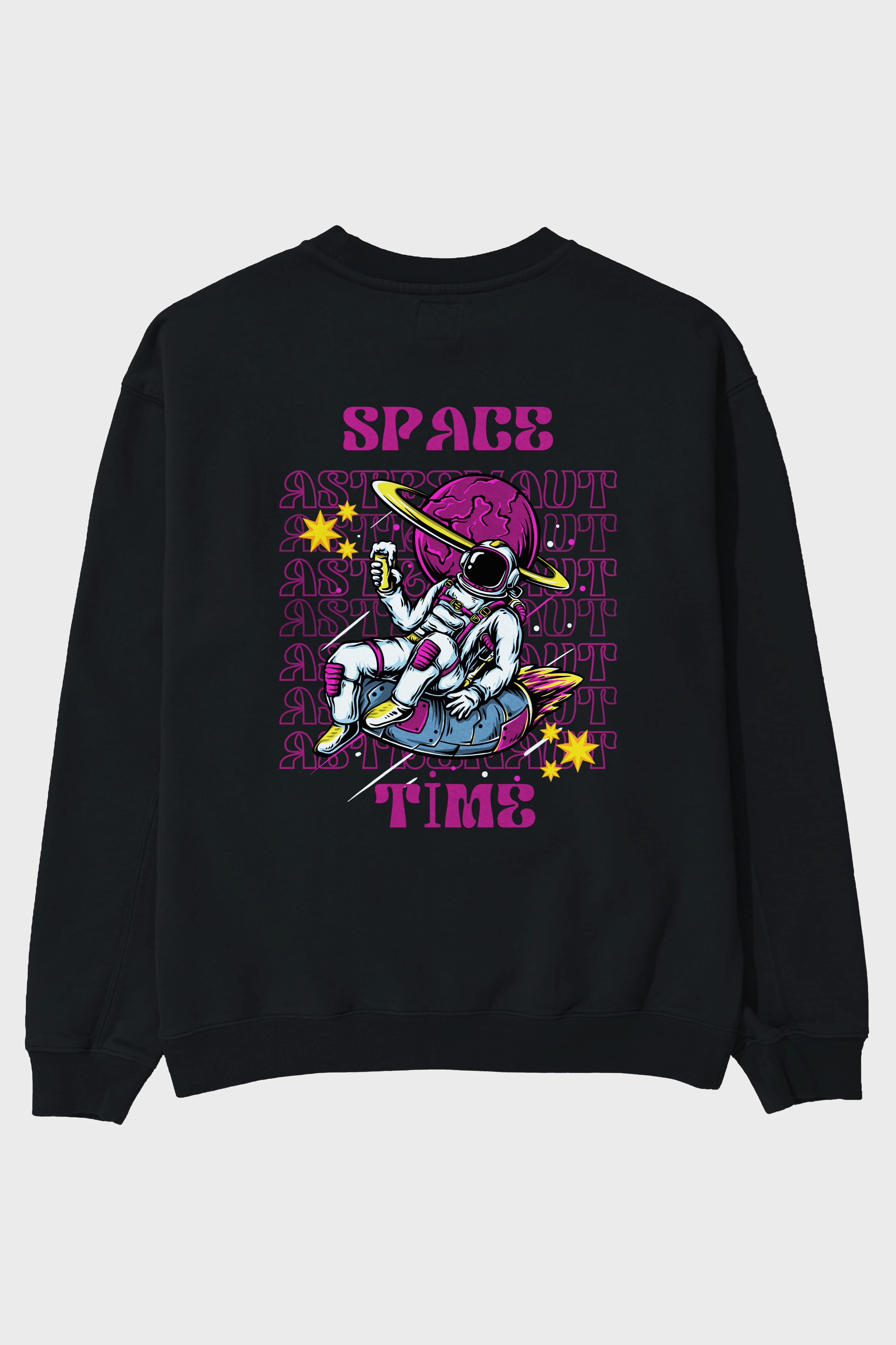 Space Time Astronaut Yazılı Arka Baskılı Oversize Sweatshirt Erkek Kadın Unisex