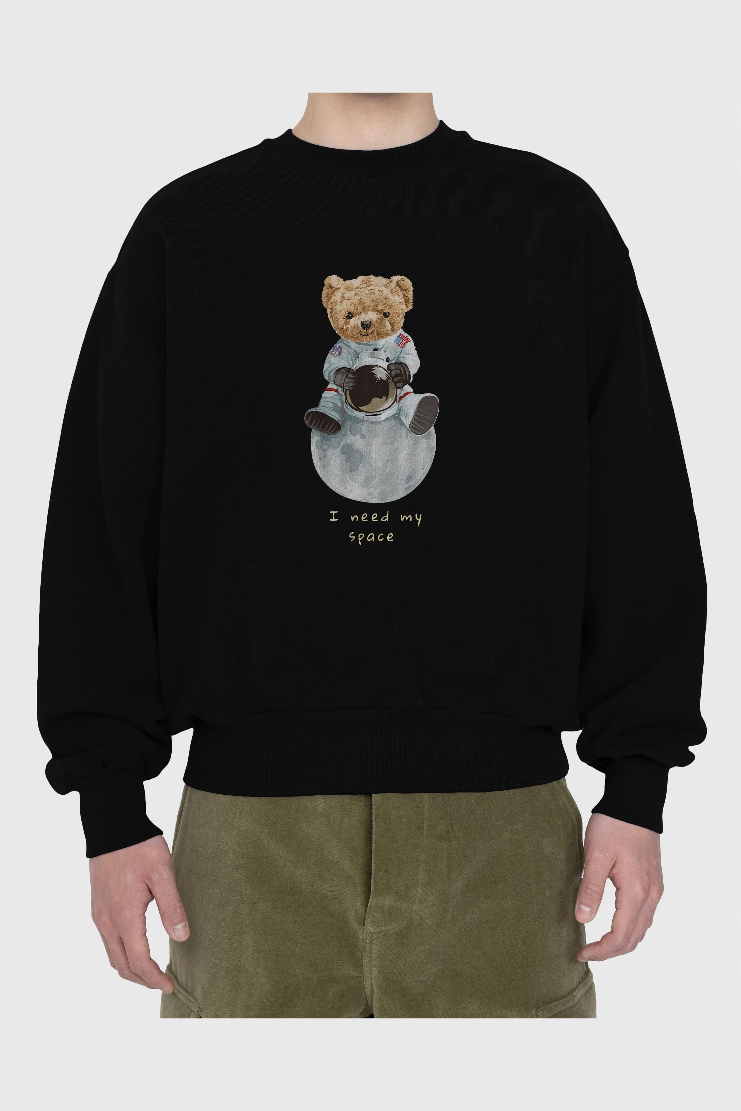 Teddy Bear I Need My Space Ön Baskılı Oversize Sweatshirt Erkek Kadın Unisex