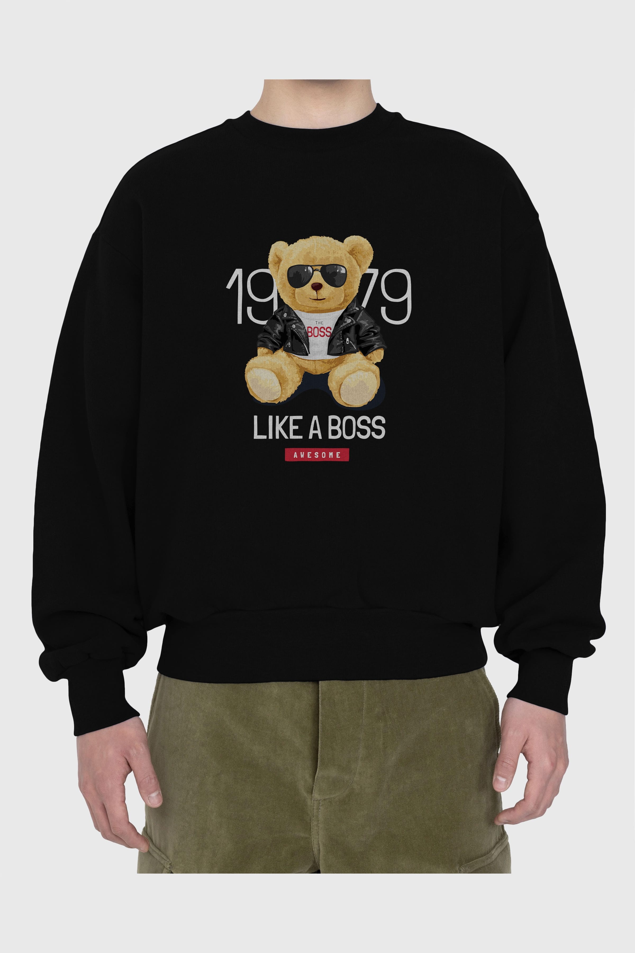 Teddy Bear Like A Boss Ön Baskılı Oversize Sweatshirt Erkek Kadın Unisex