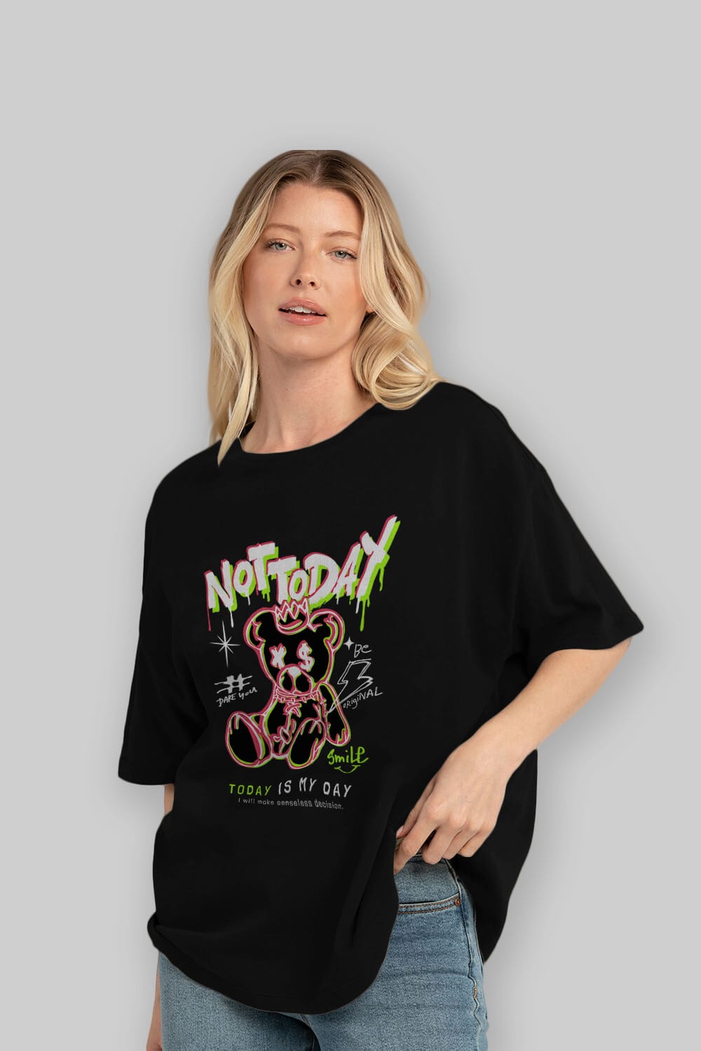 Teddy Bear Not Today Ön Baskılı Oversize t-shirt Erkek Kadın Unisex