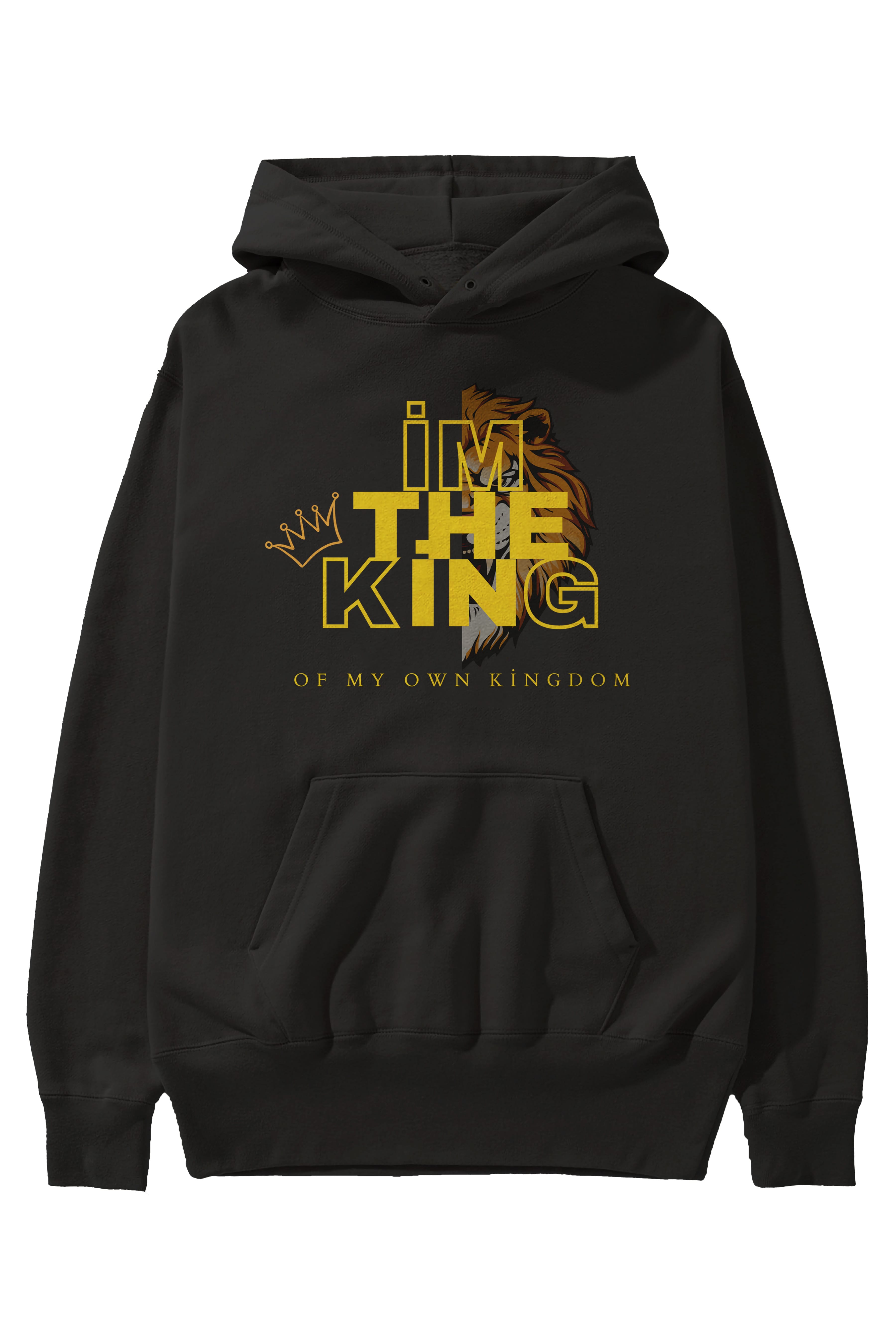 I am The King Yazılı Ön Baskılı Oversize Hoodie Kapüşonlu Sweatshirt Erkek Kadın Unisex