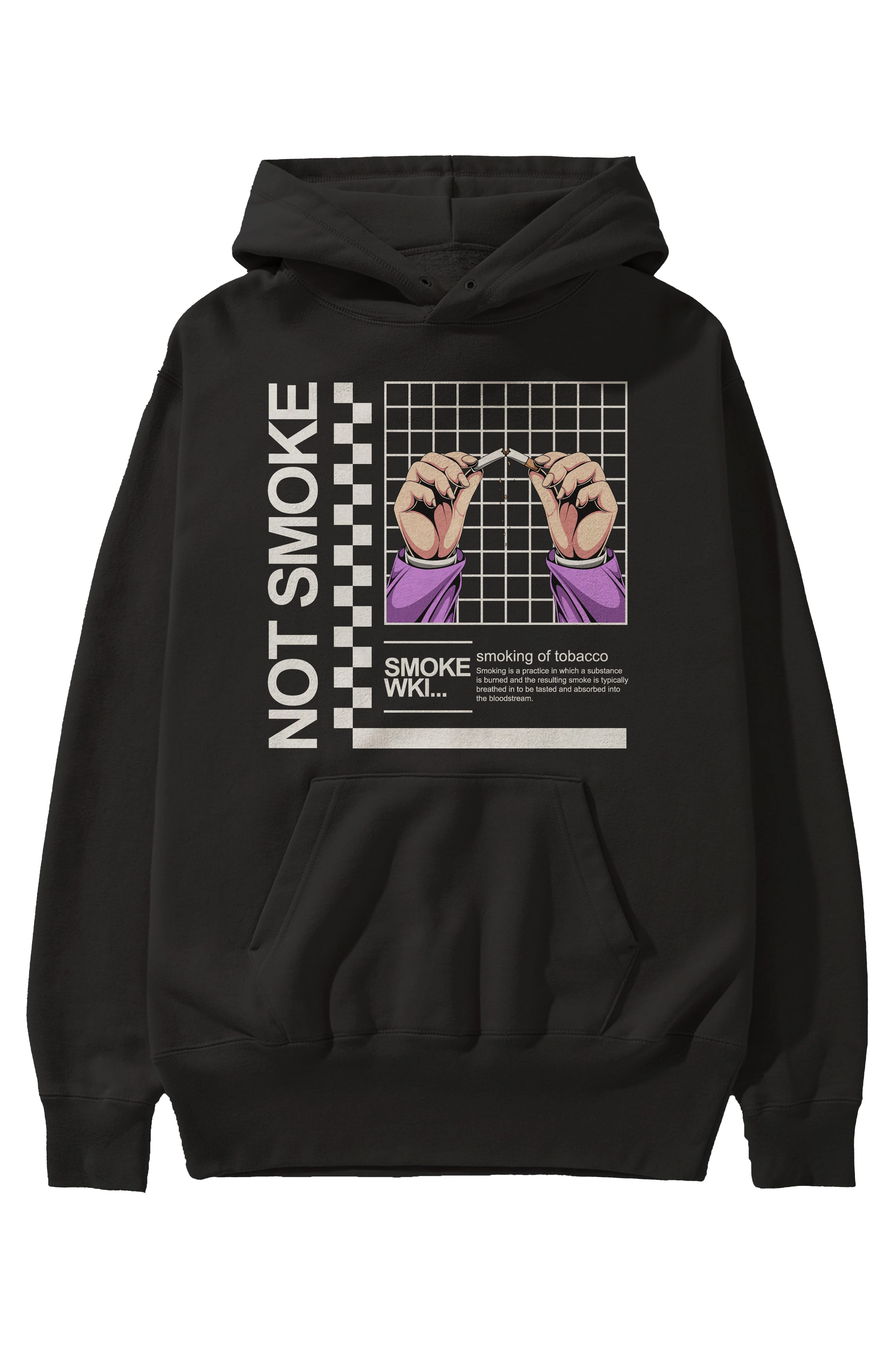 Not Smoke Ön Baskılı Hoodie Oversize Kapüşonlu Sweatshirt Erkek Kadın Unisex