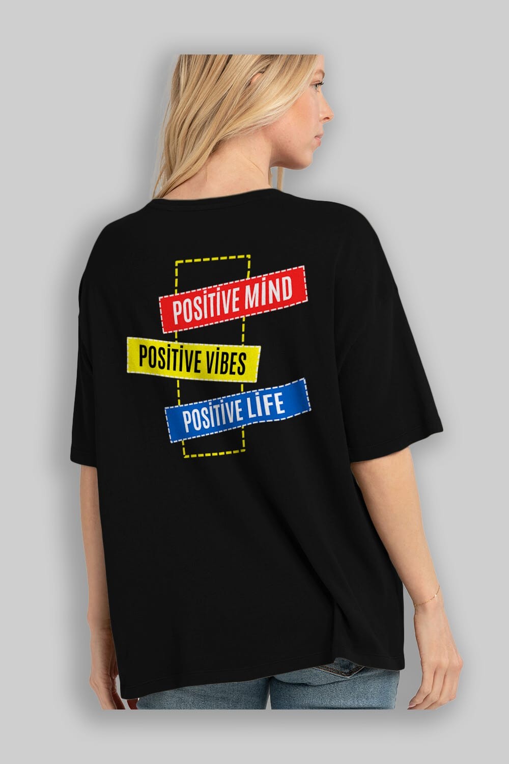 Positive Mind Vibes Lifes Arka Baskılı Oversize t-shirt Erkek Kadın Unisex
