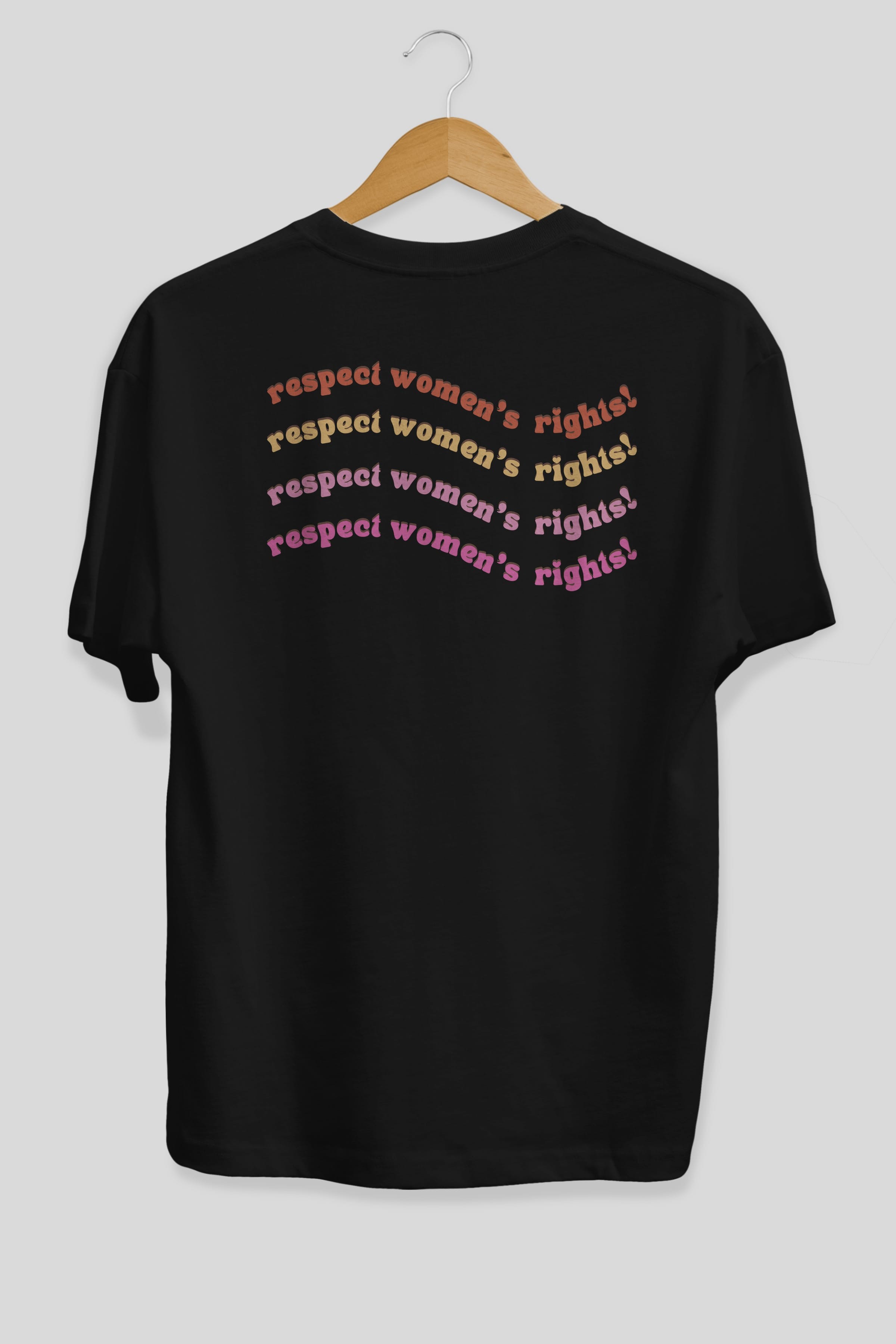 Respect Women Yazılı Arka Baskılı Oversize t-shirt Erkek Kadın Unisex