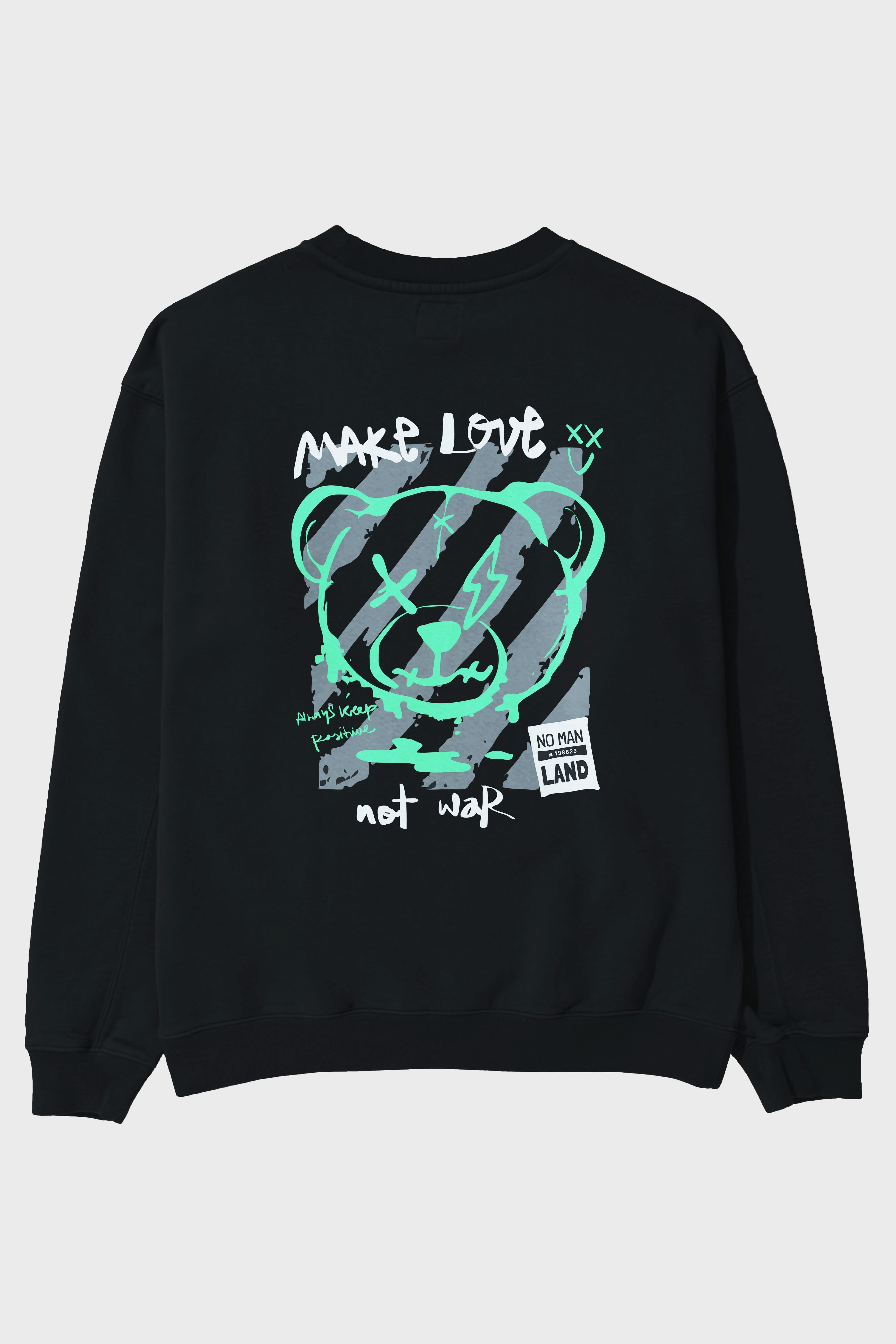 Make Love Bear Arka Baskılı Oversize Sweatshirt Erkek Kadın Unisex