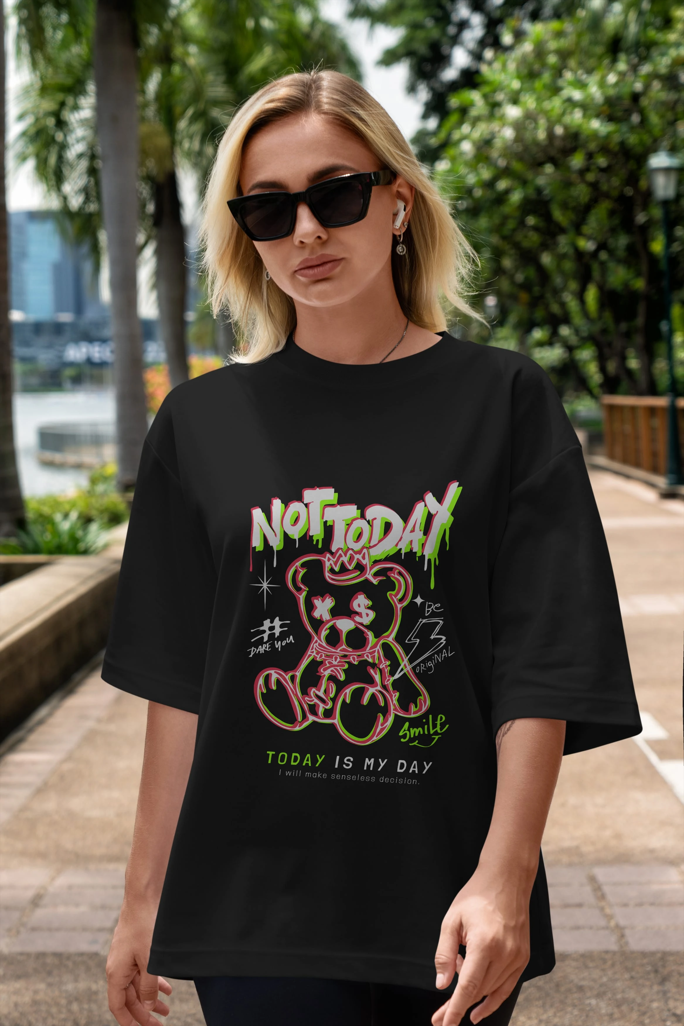 Teddy Bear Not Today Ön Baskılı Oversize t-shirt Erkek Kadın Unisex