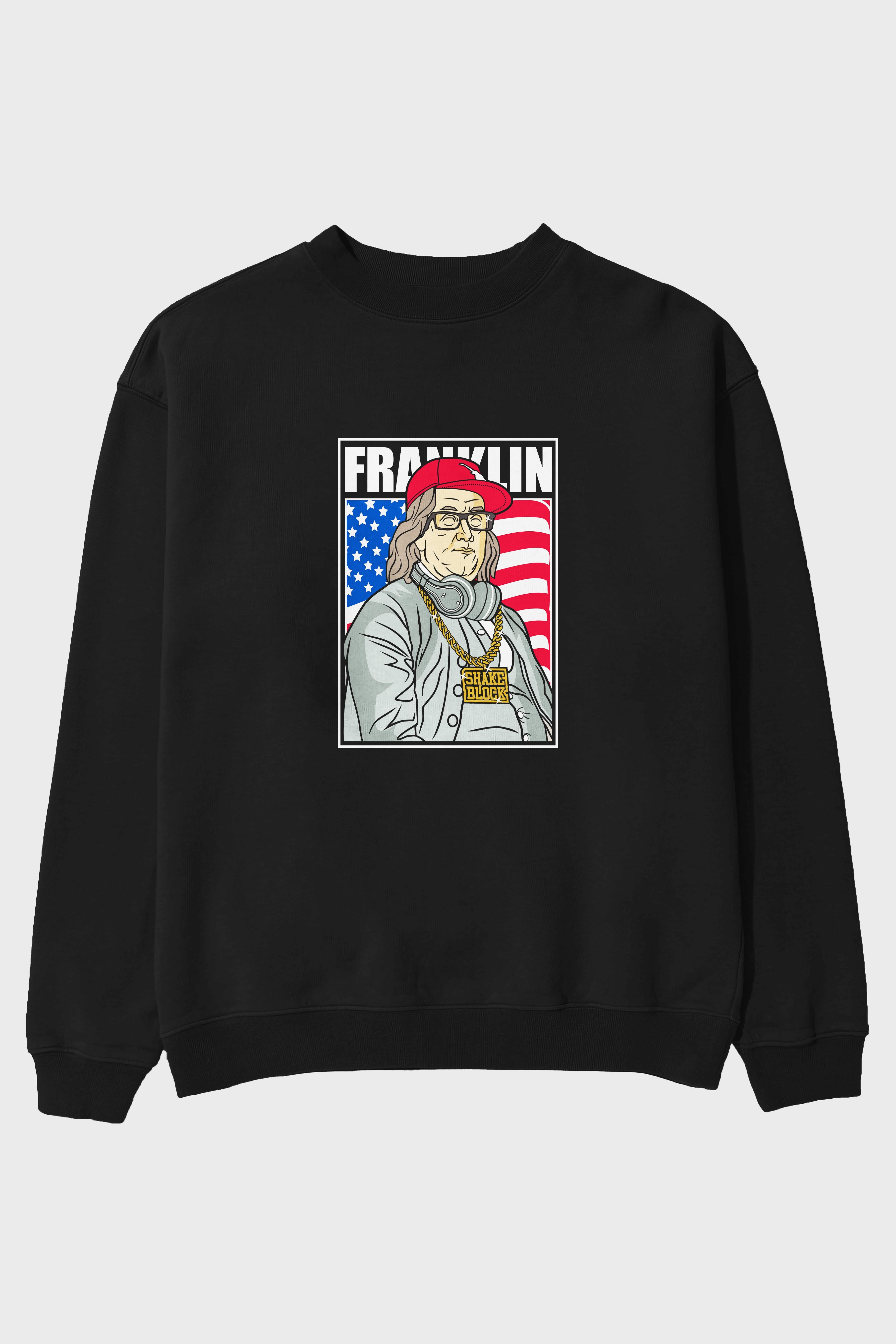 Franklin Rapper Ön Baskılı Oversize Sweatshirt Erkek Kadın Unisex