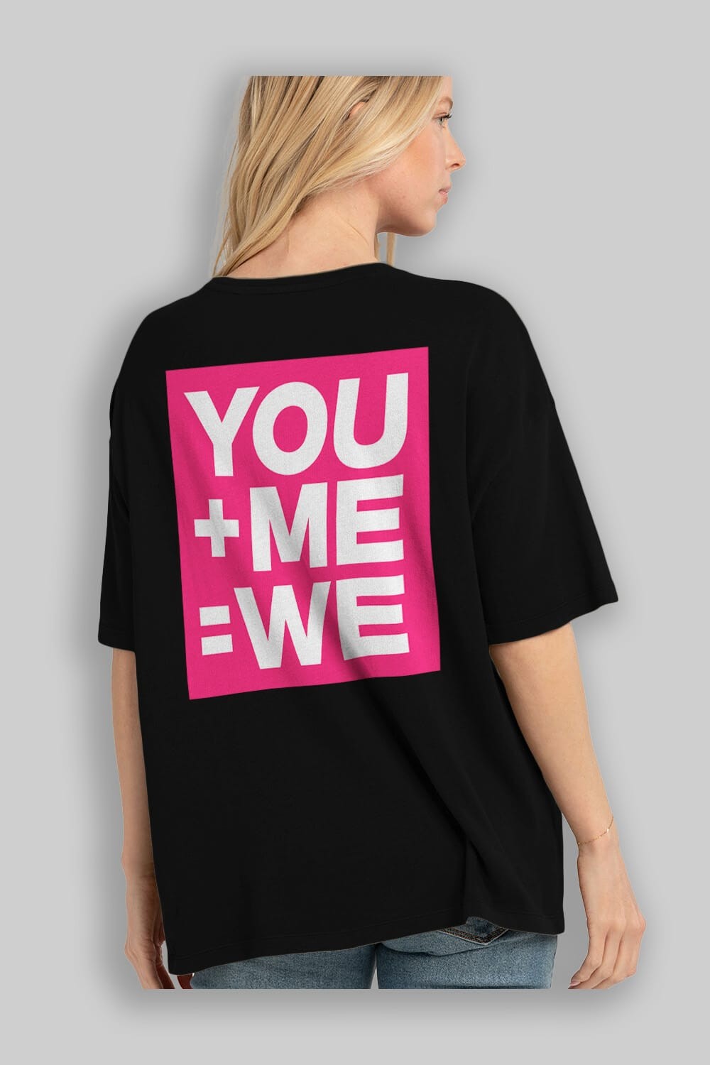 You Me We Yazılı Arka Baskılı Oversize t-shirt Erkek Kadın Unisex