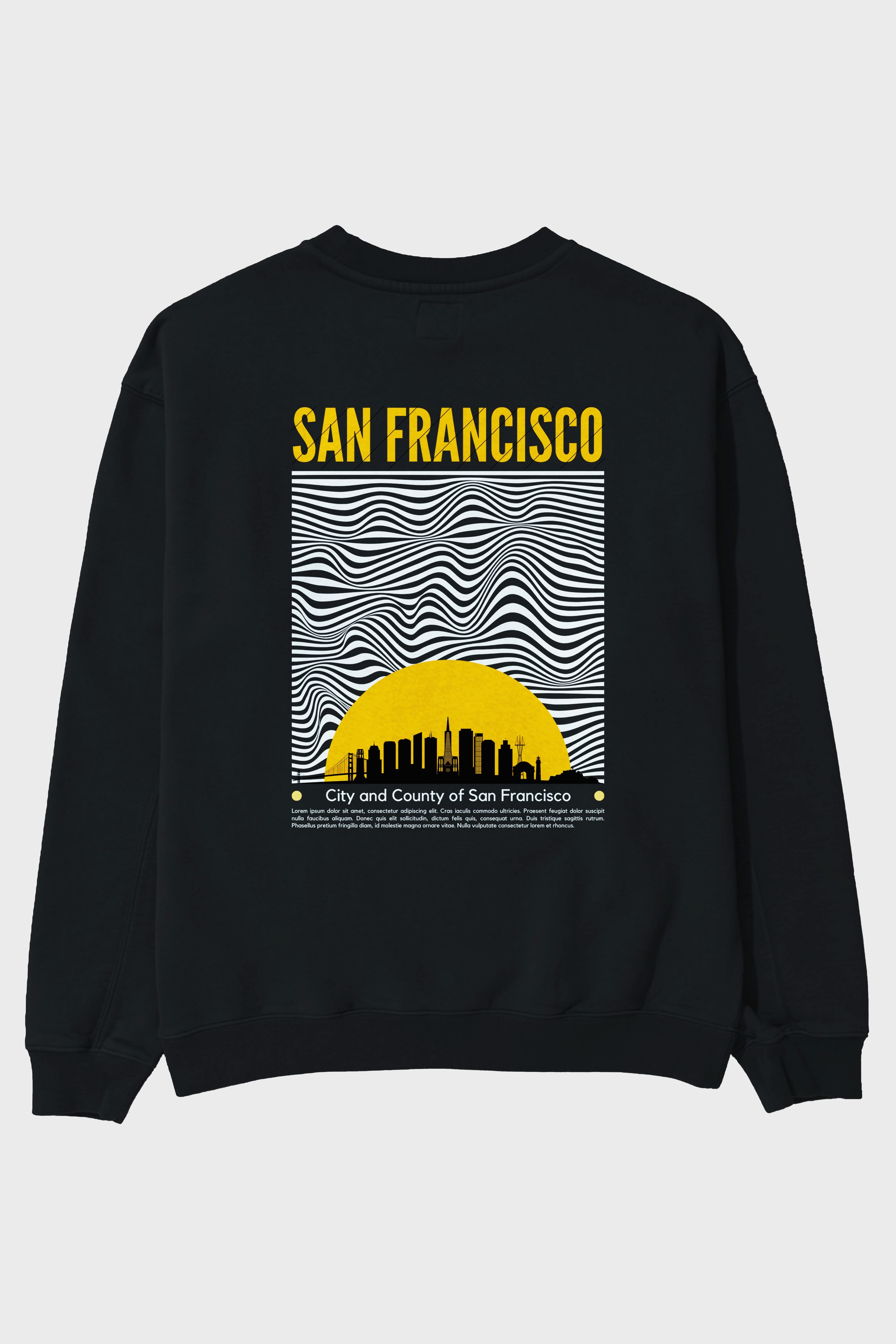 San Francisco Yazılı Arka Baskılı Oversize Sweatshirt Erkek Kadın Unisex