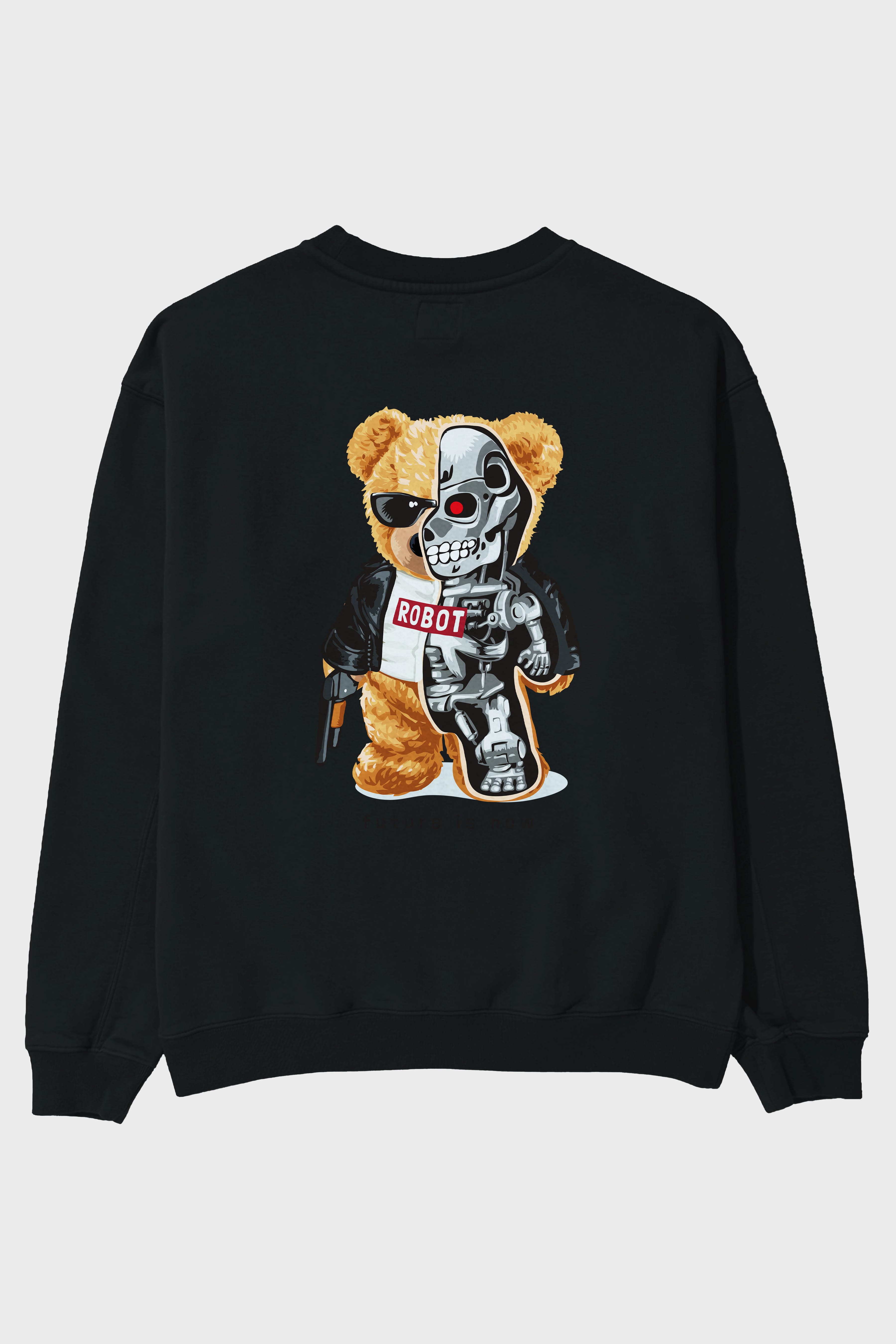 Teddy Bear Robot Arka Baskılı Oversize Sweatshirt Erkek Kadın Unisex
