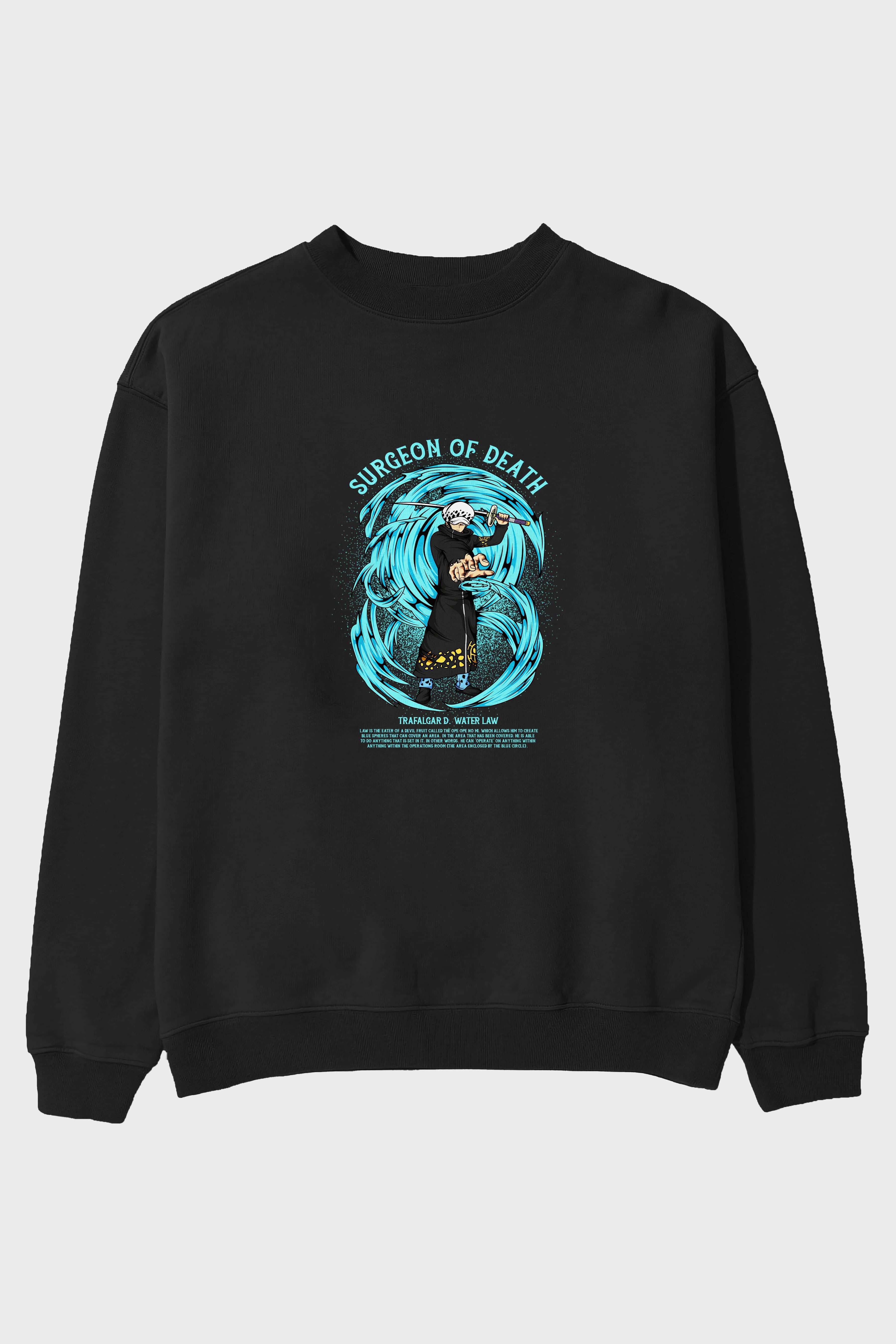 Trafalgad D. Water Law Anime Ön Baskılı Oversize Sweatshirt Erkek Kadın Unisex