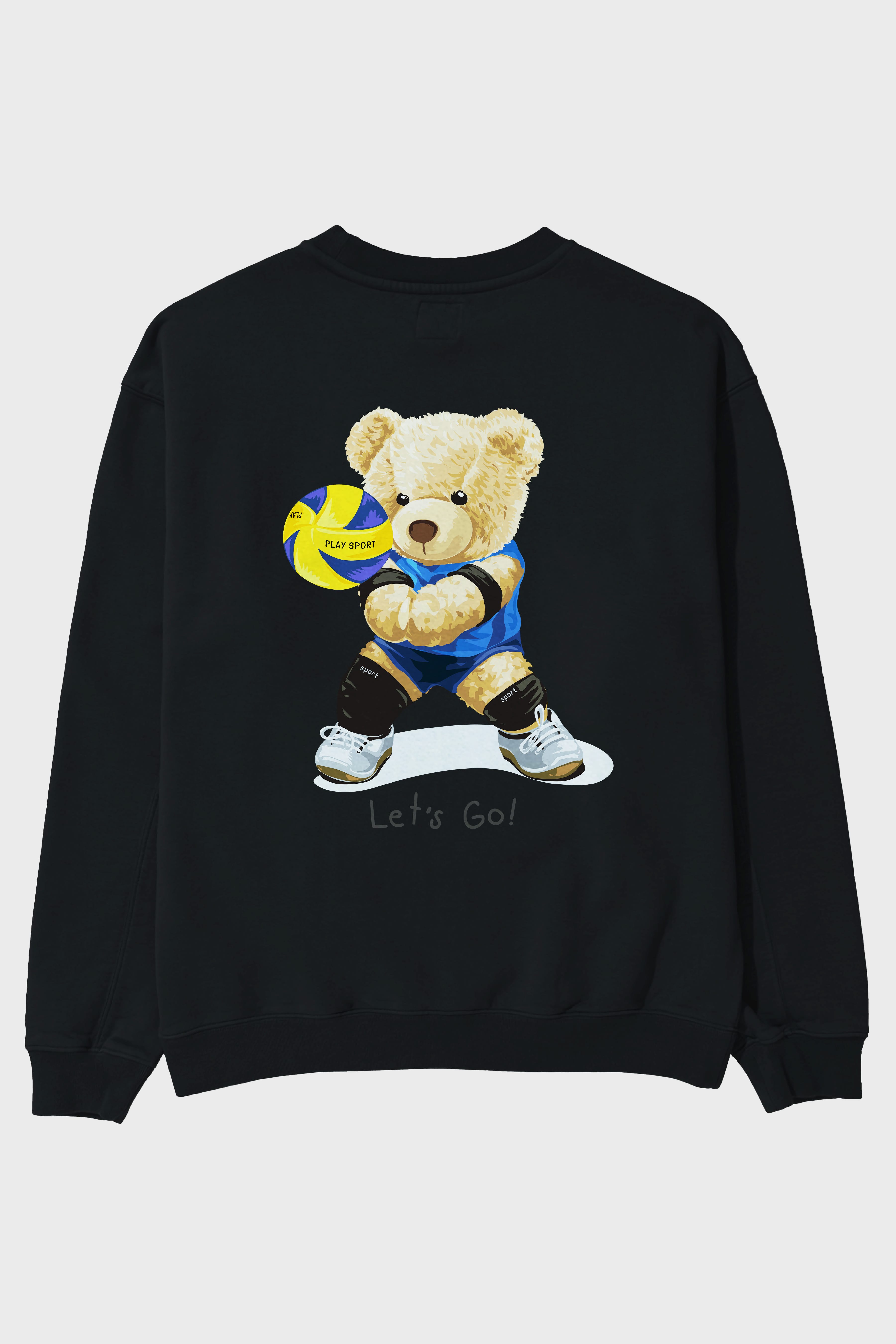 Teddy Bear Lets Go Arka Baskılı Oversize Sweatshirt Erkek Kadın Unisex