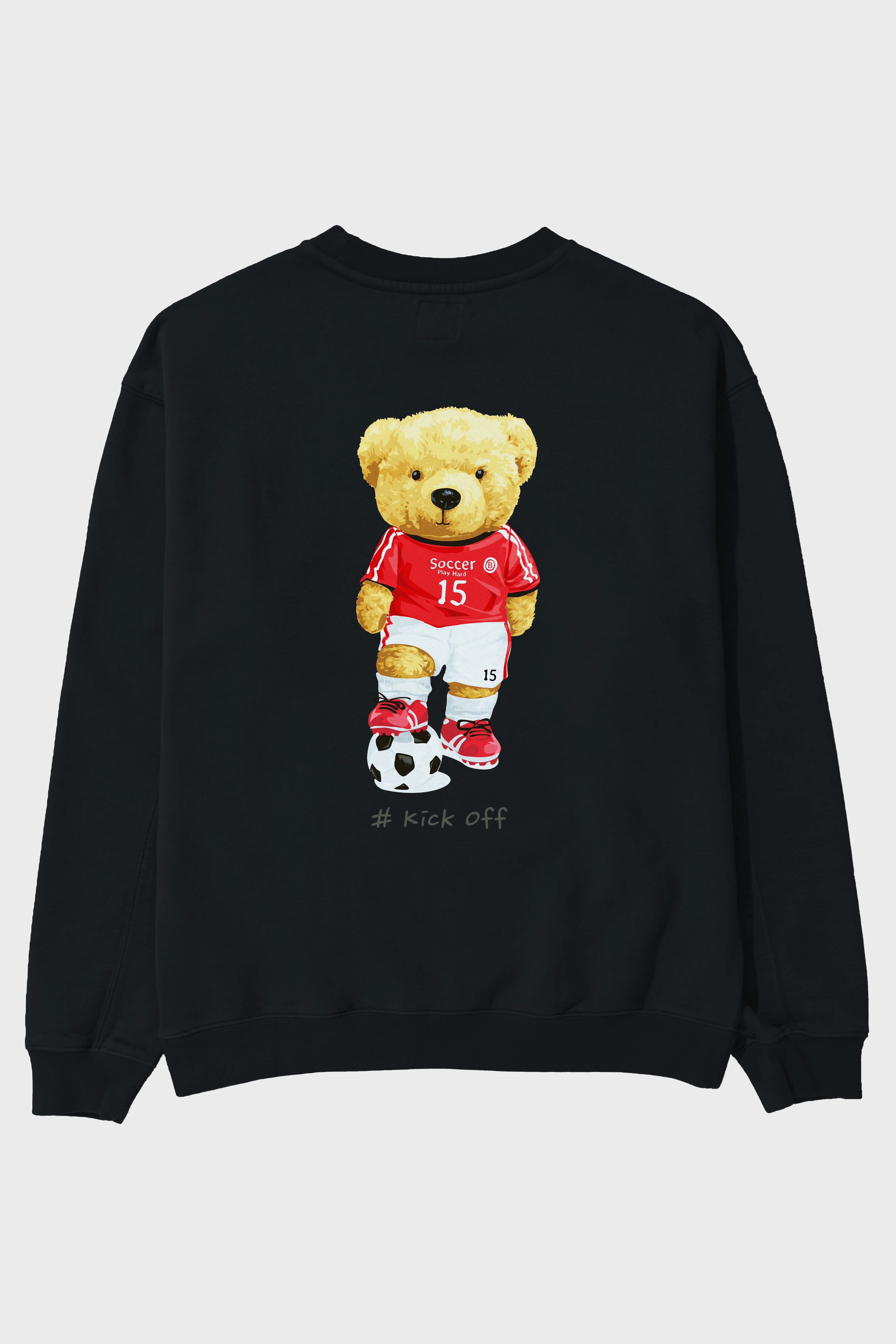 Teddy Bear Kick Off Arka Baskılı Oversize Sweatshirt Erkek Kadın Unisex