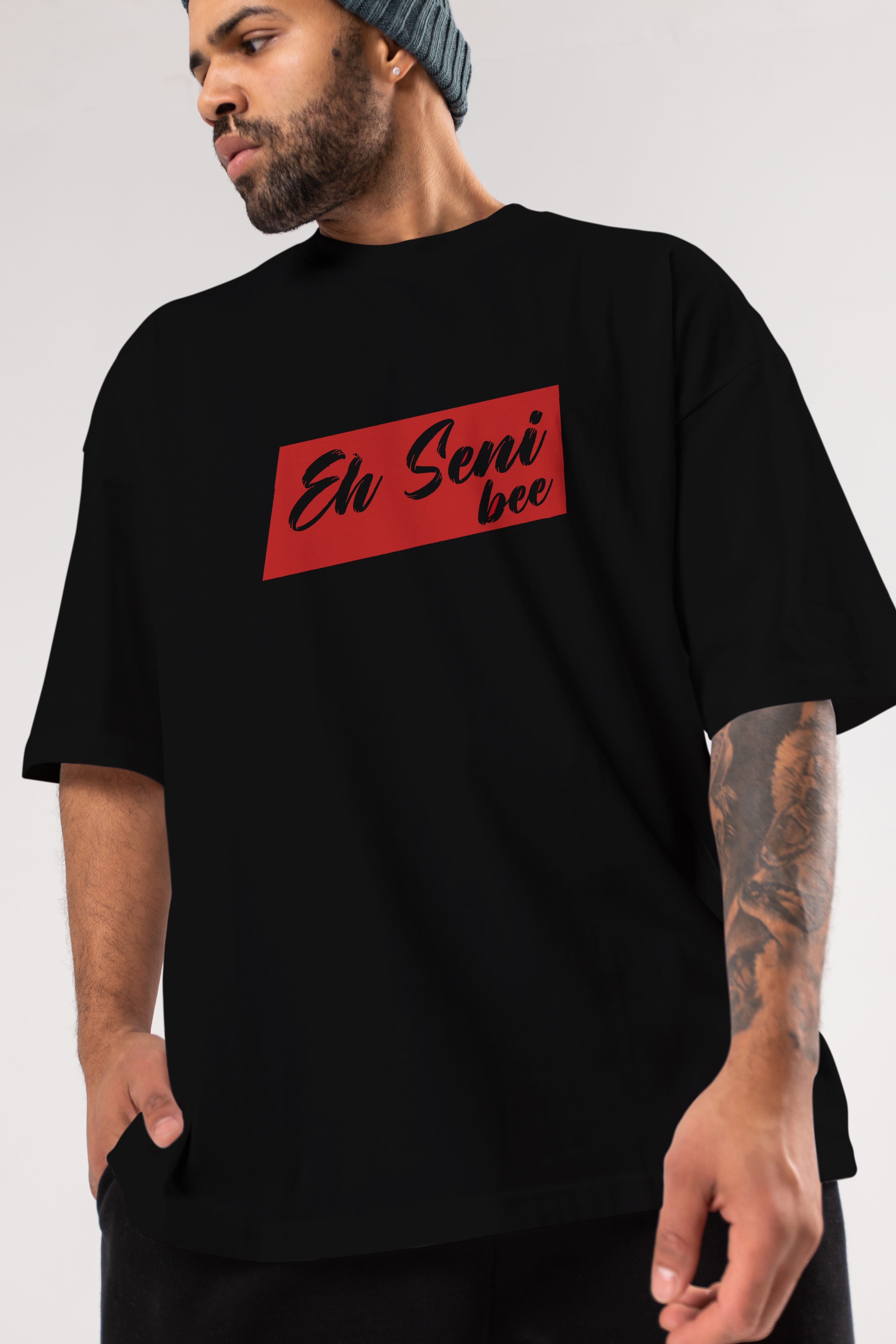 Eh Seni Be Ön Baskılı Oversize t-shirt %100 pamuk Erkek Kadın Unisex