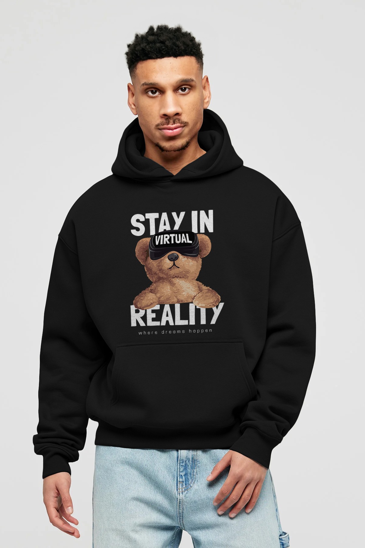 Teddy Stay In Reality Ön Baskılı Hoodie Oversize Kapüşonlu Sweatshirt Erkek Kadın Unisex