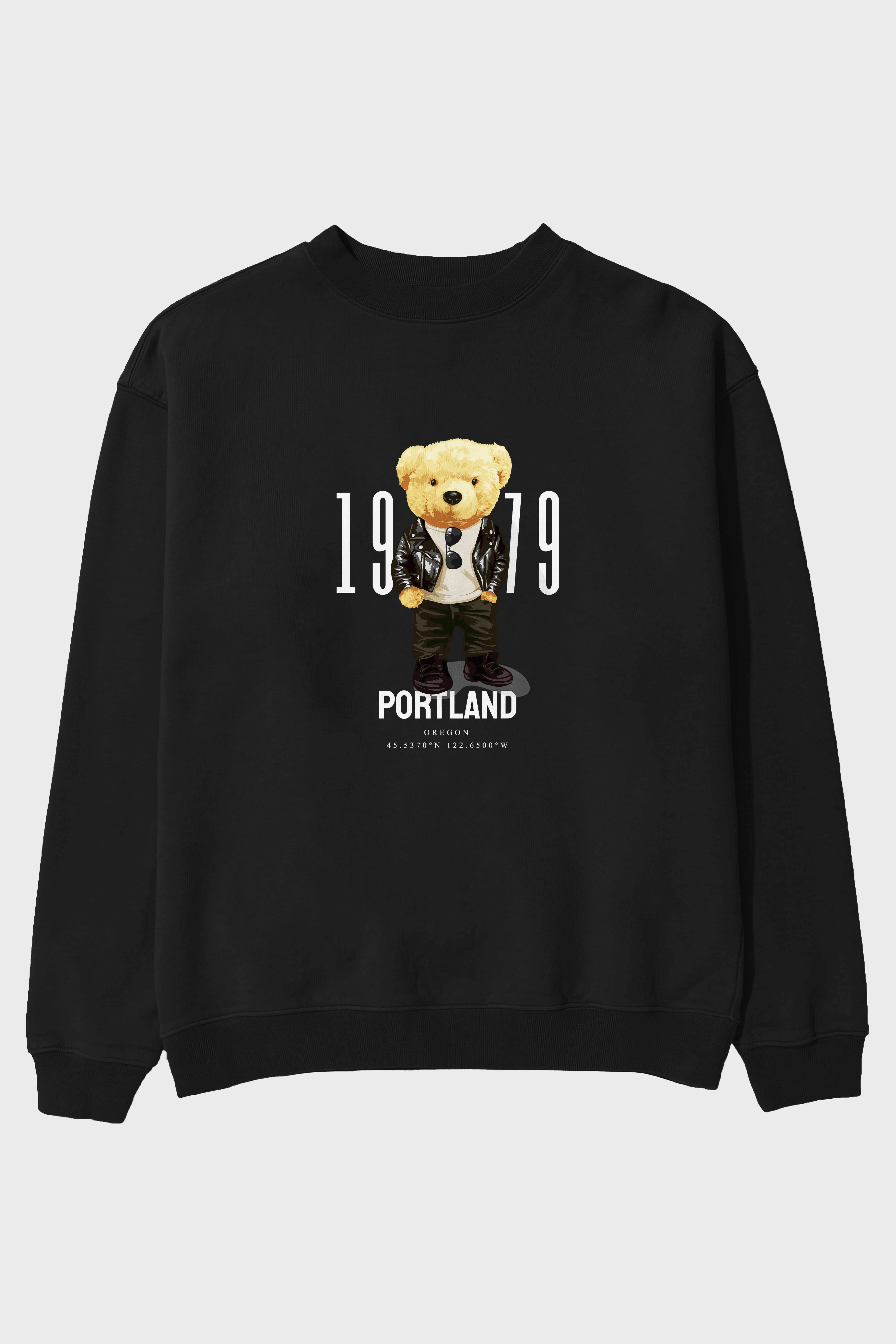 Teddy Bear Portland Ön Baskılı Oversize Sweatshirt Erkek Kadın Unisex