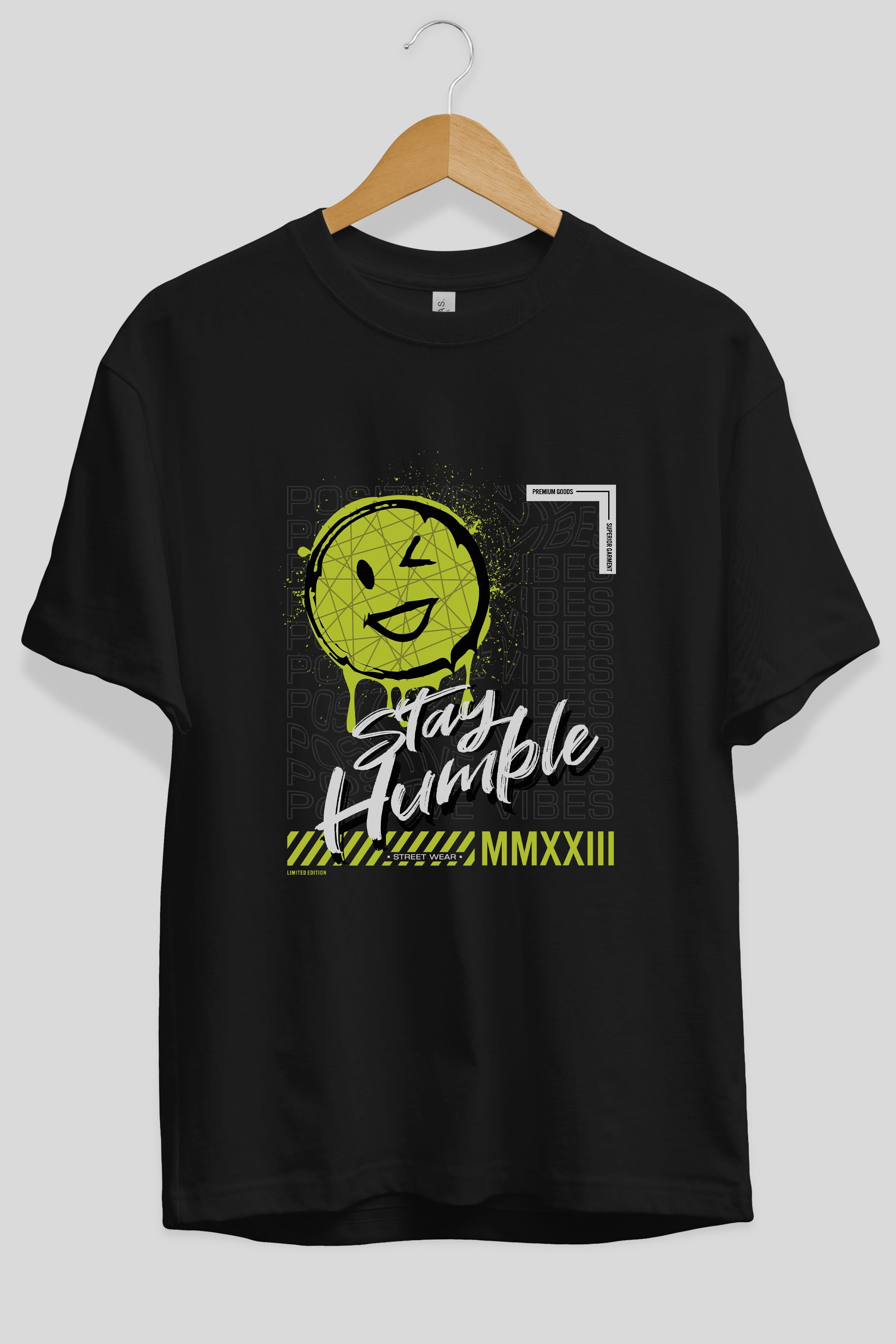 Stay Humble Ön Baskılı Oversize t-shirt Erkek Kadın Unisex