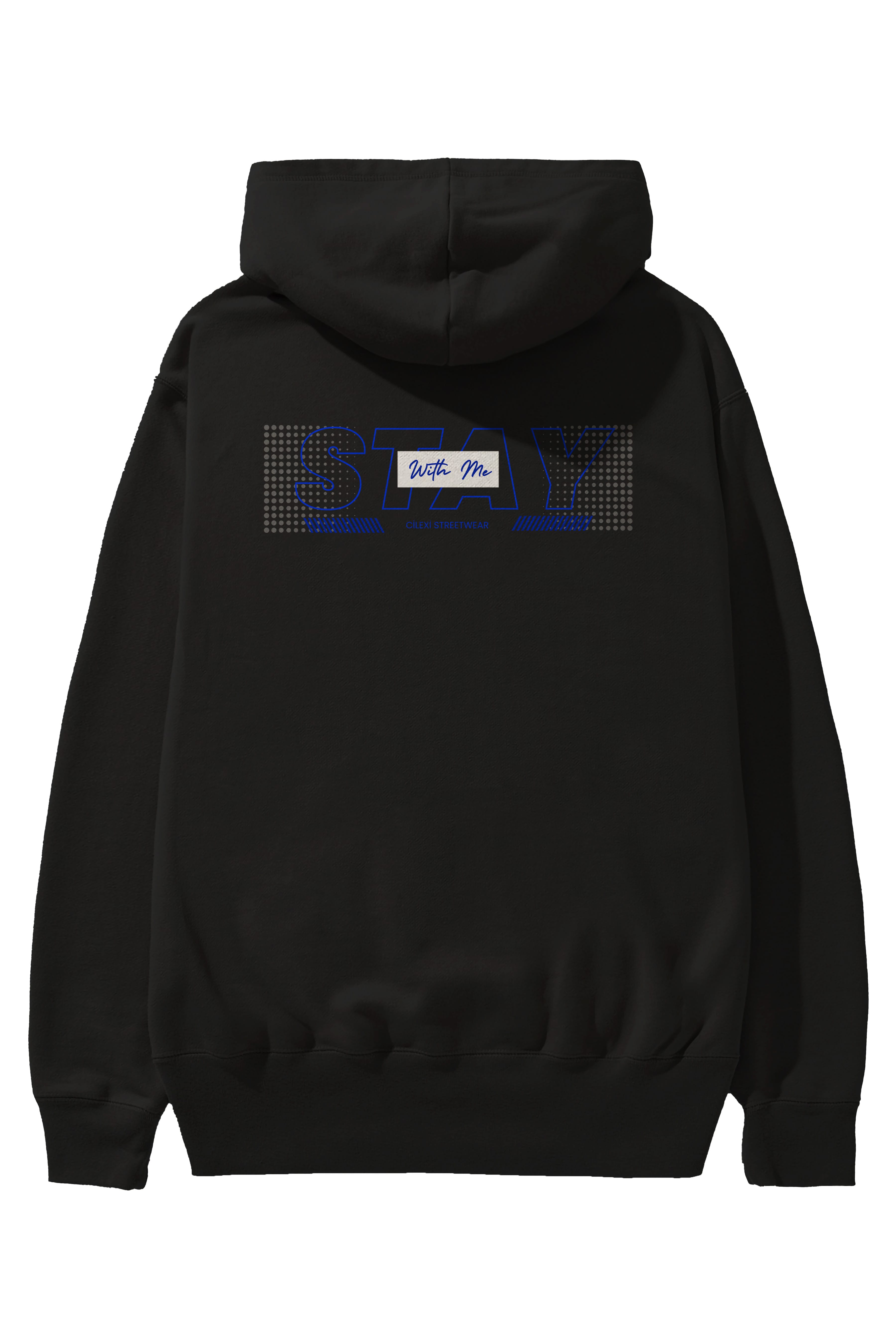 Stay with Me Yazılı Arka Baskılı Oversize Hoodie Kapüşonlu Sweatshirt Erkek Kadın Unisex