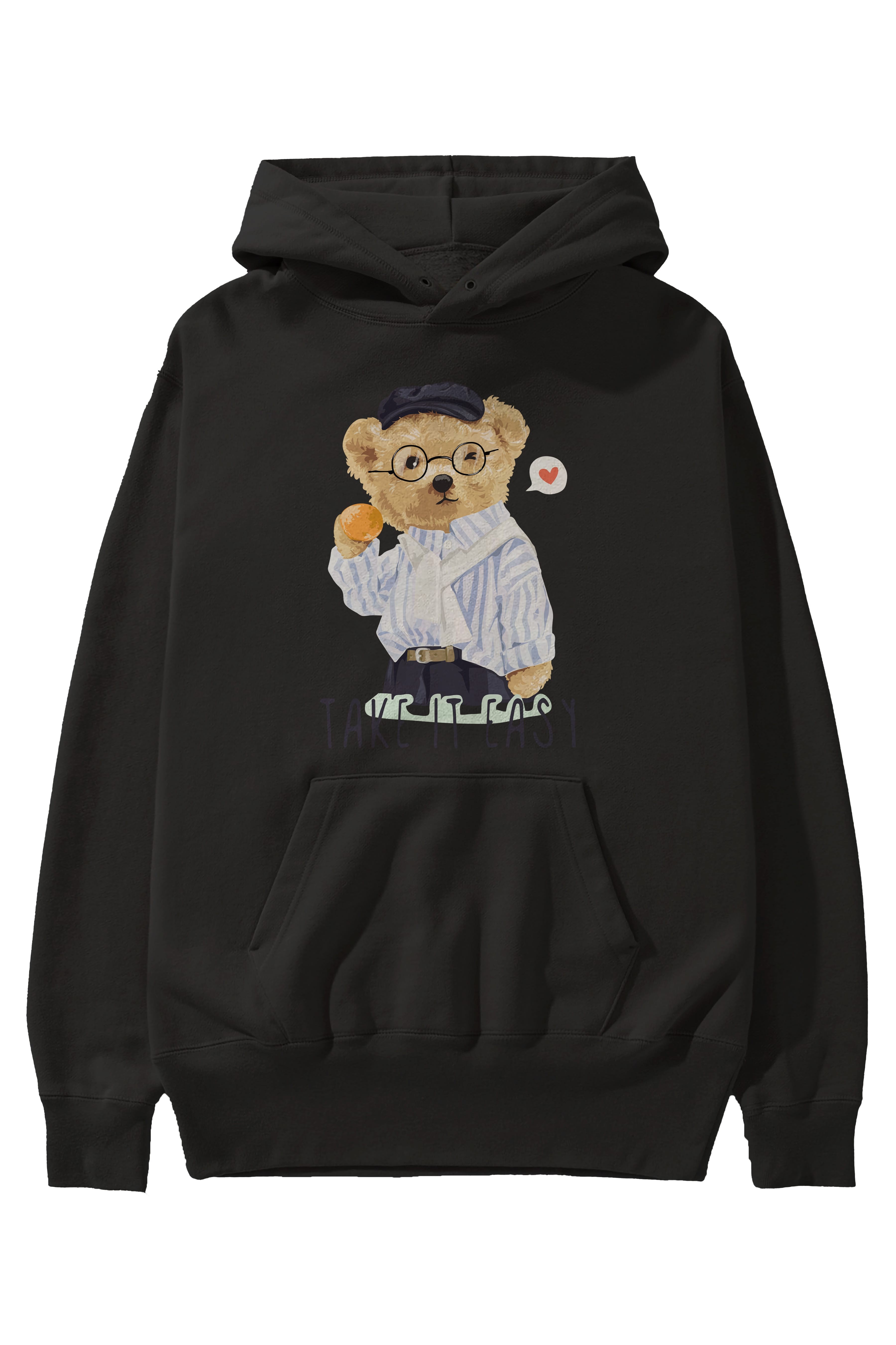 Teddy Bear Take it Easy Ön Baskılı Hoodie Oversize Kapüşonlu Sweatshirt Erkek Kadın Unisex